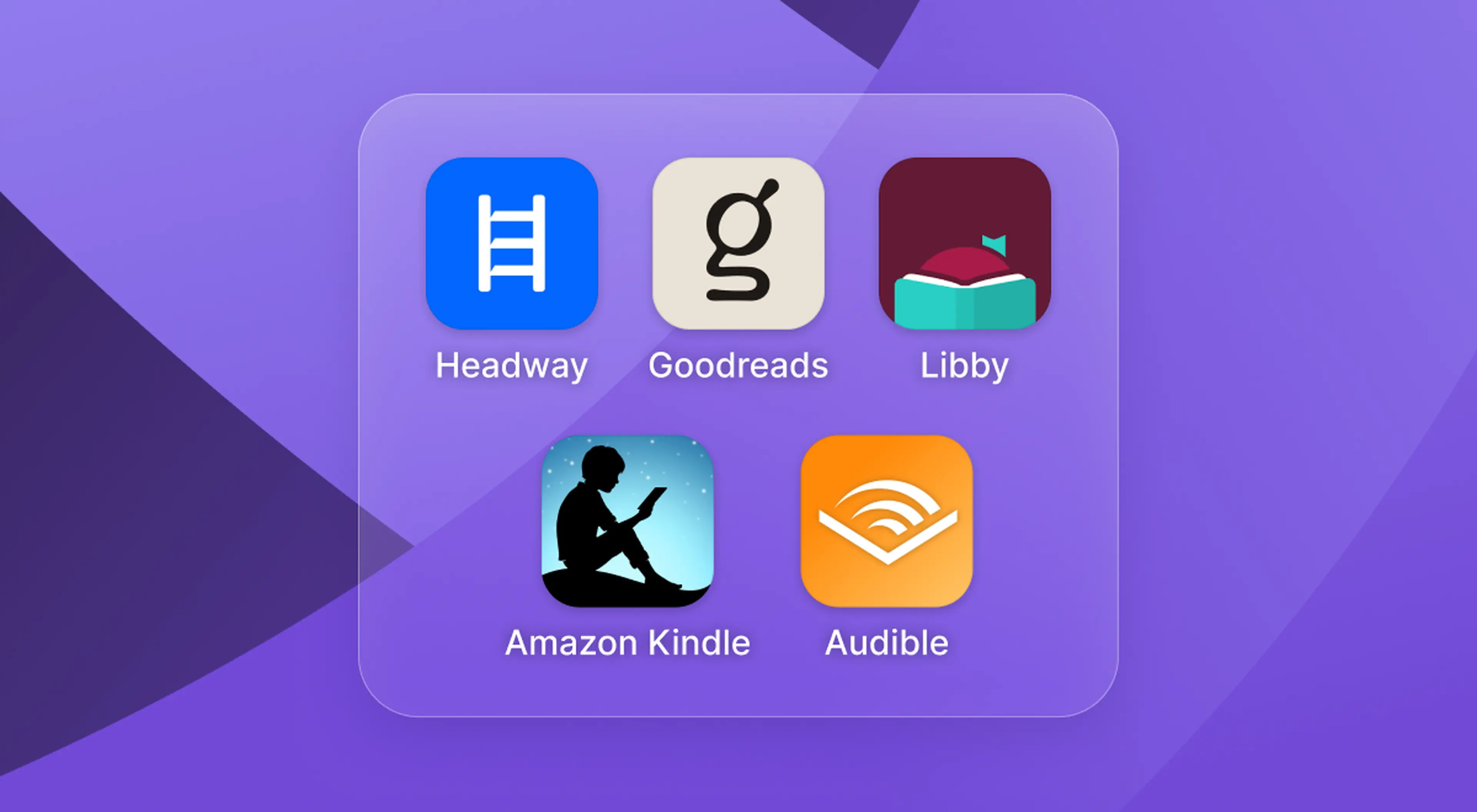 Reading apps for book lovers including Headway, Goodreads, Libby, Amazon Kindle and Audible displayed as icons on a purp