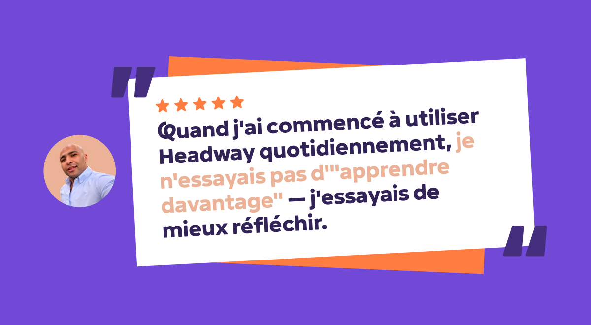 Avis sur Headway avec cinq étoiles et portrait d'un homme souriant en chemise bleue, témoignant de l'usage quotidien de l'application sur fond violet