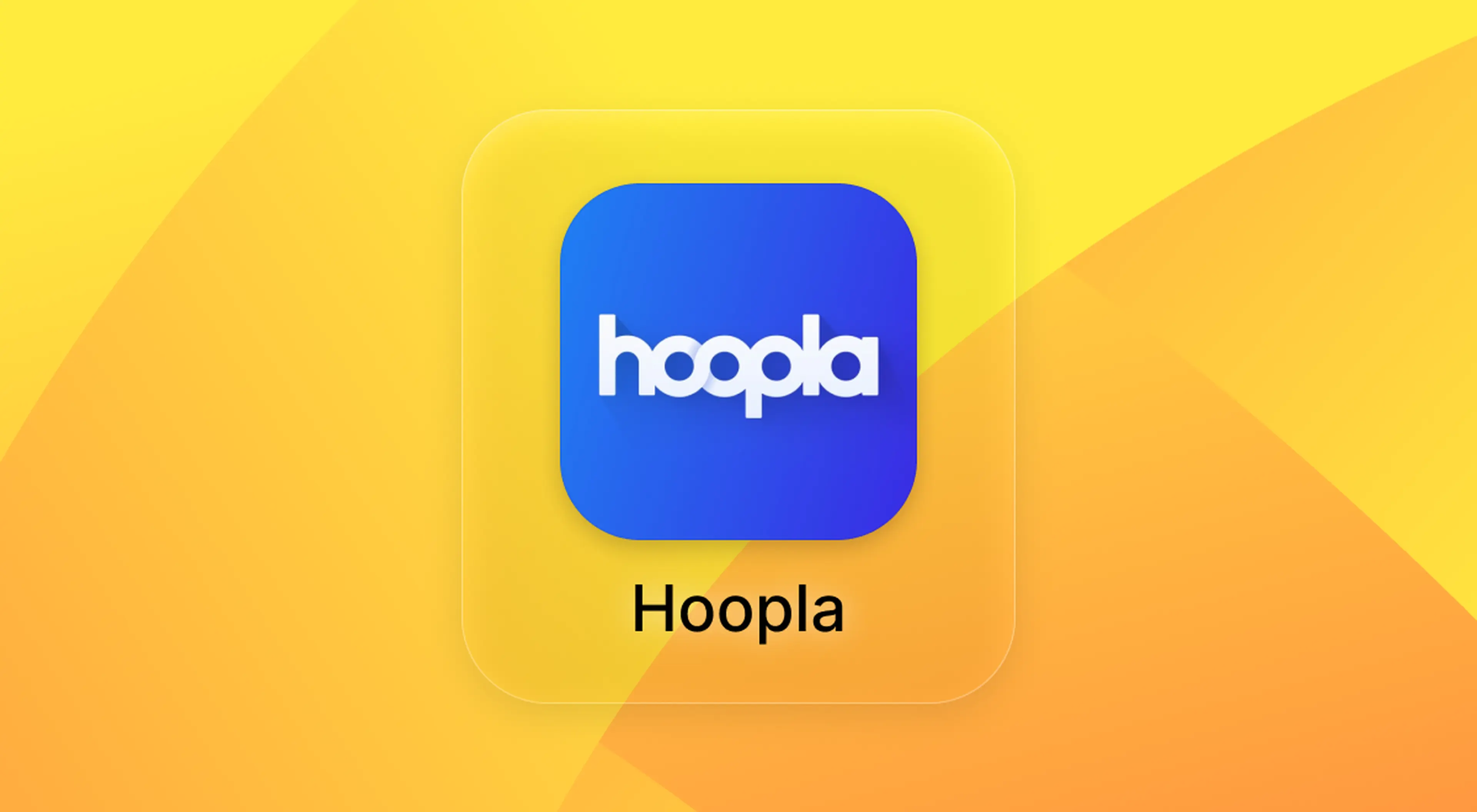 Hoopla app icon in blue on a frosted glass card, set against a bright yellow and orange gradient background with soft diagonal shapes