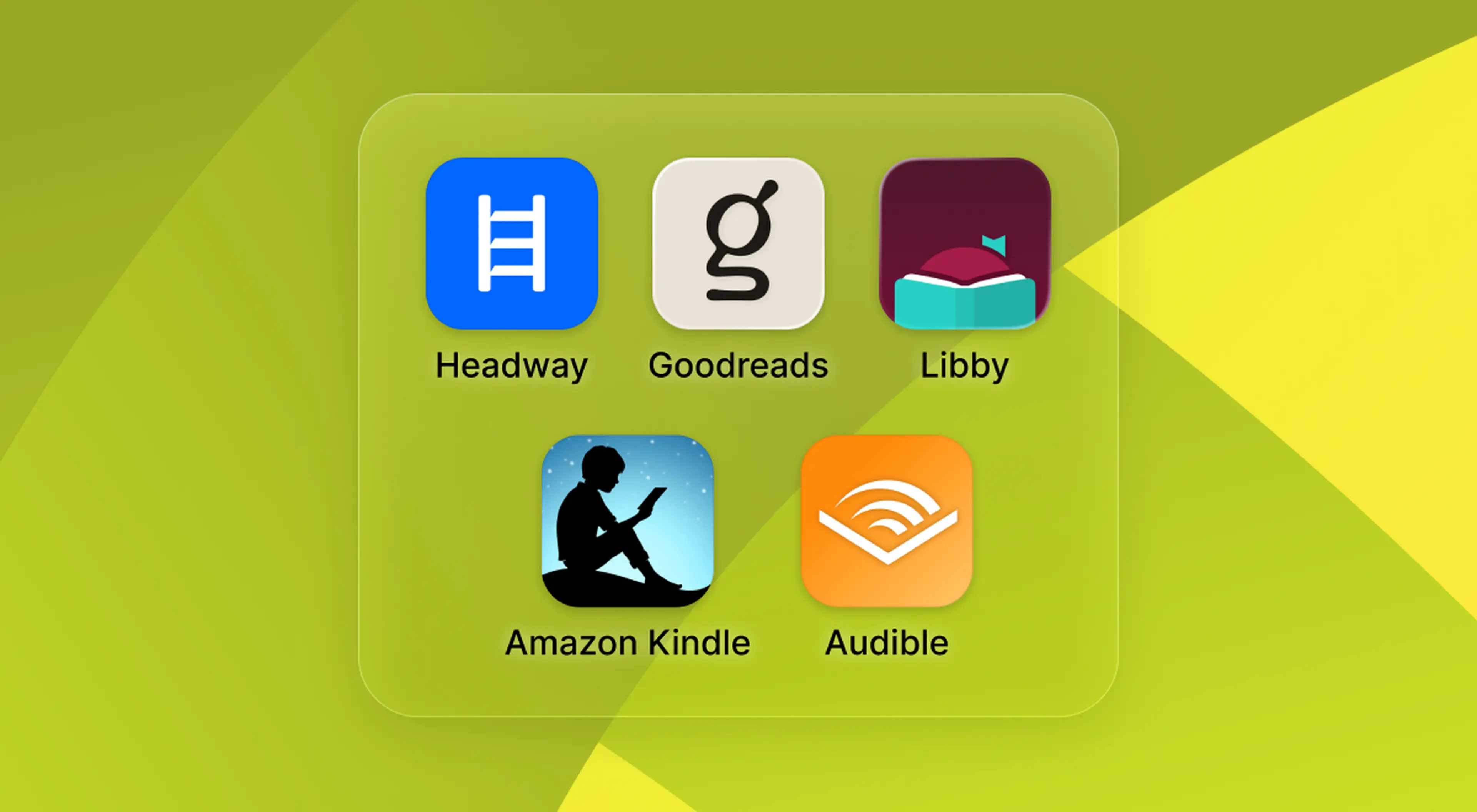 App icons for book lovers including Headway, Goodreads, Libby, Amazon Kindle, and Audible displayed on a green and yellow background