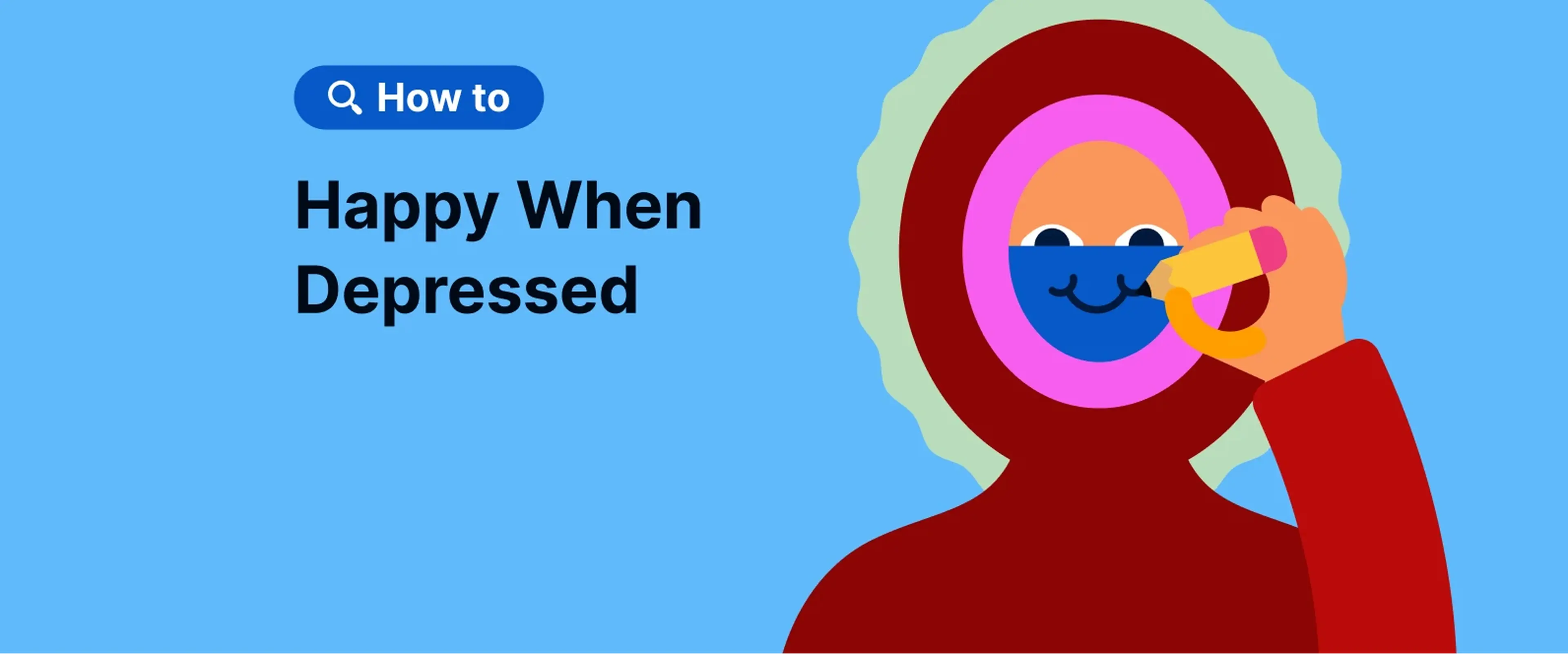 How to be happy when depressed guide featuring illustrated character in red hoodie holding cheerful emoji on bright blue background