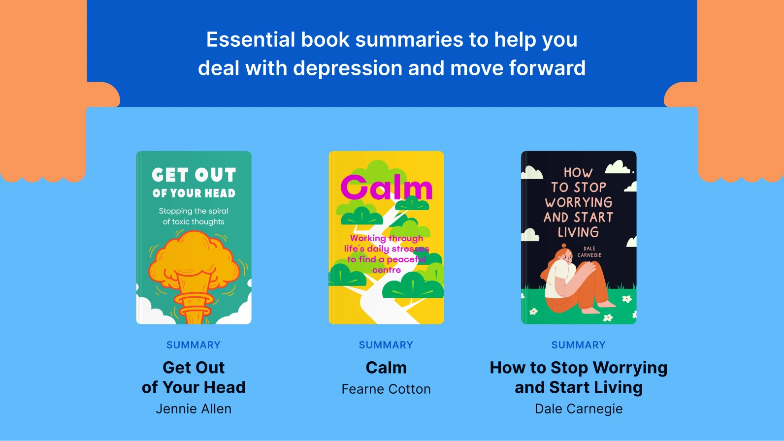 Essential book summaries to help with depression featuring three mental health titles on blue and coral background