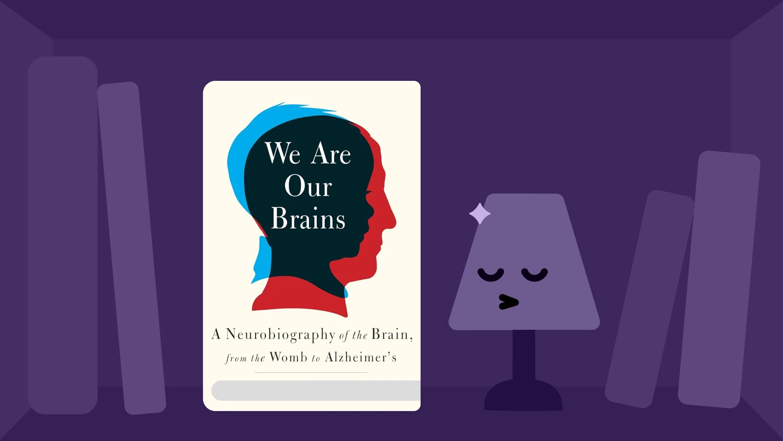 _We Are Our Brains_ book cover displayed on a dark purple illustrated bookshelf background with a cute lamp character and a woman's avatar, good books recommendation