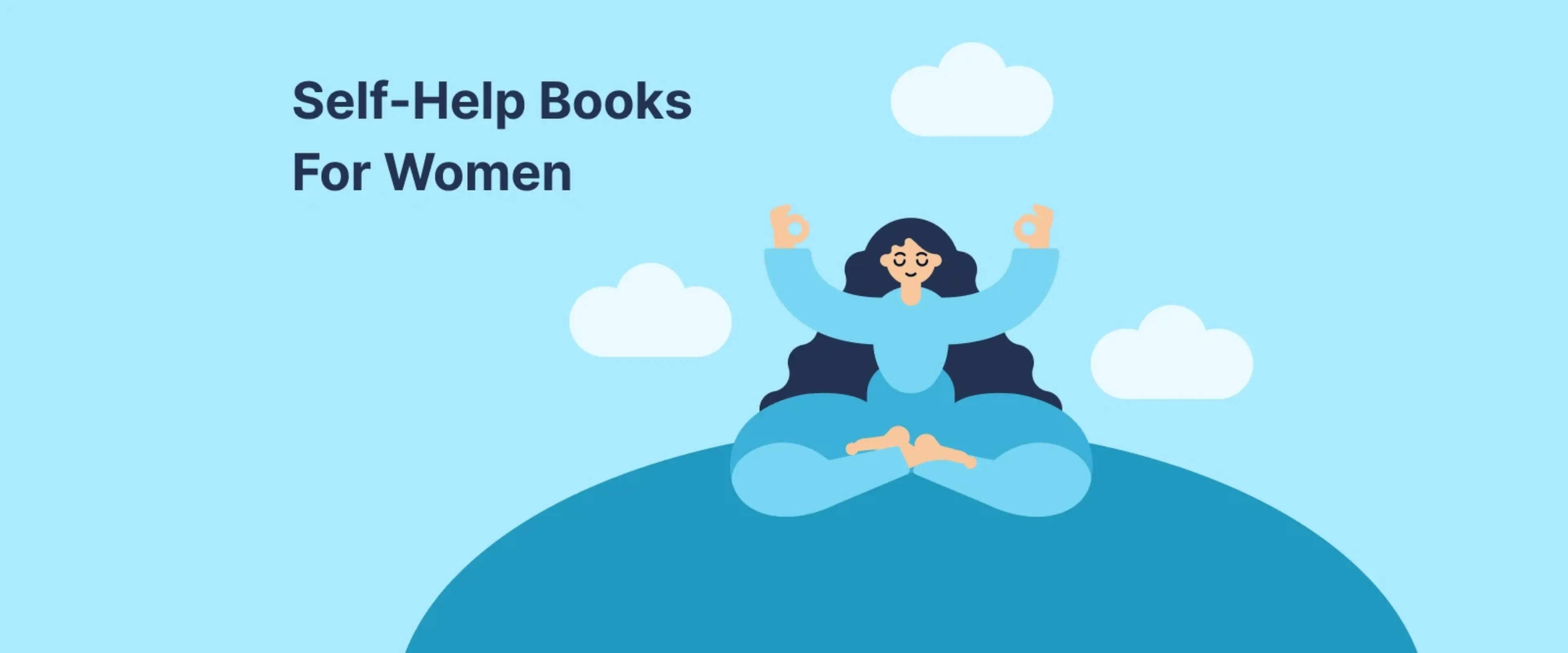 Illustrated woman meditating in lotus pose on a blue hill with clouds, representing personal growth and self-help books for women