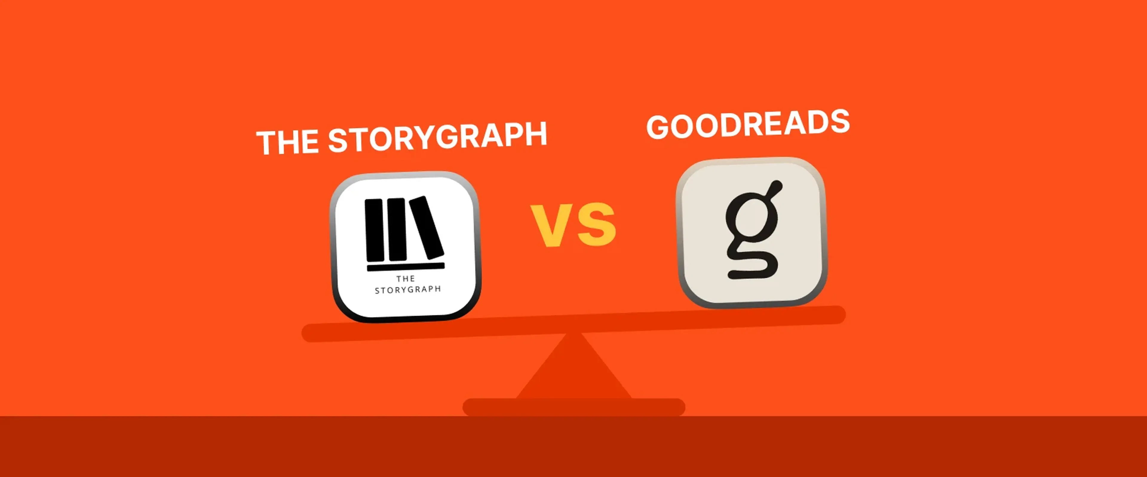 The StoryGraph vs Goodreads app icons balanced on orange seesaw background showing reading platform comparison