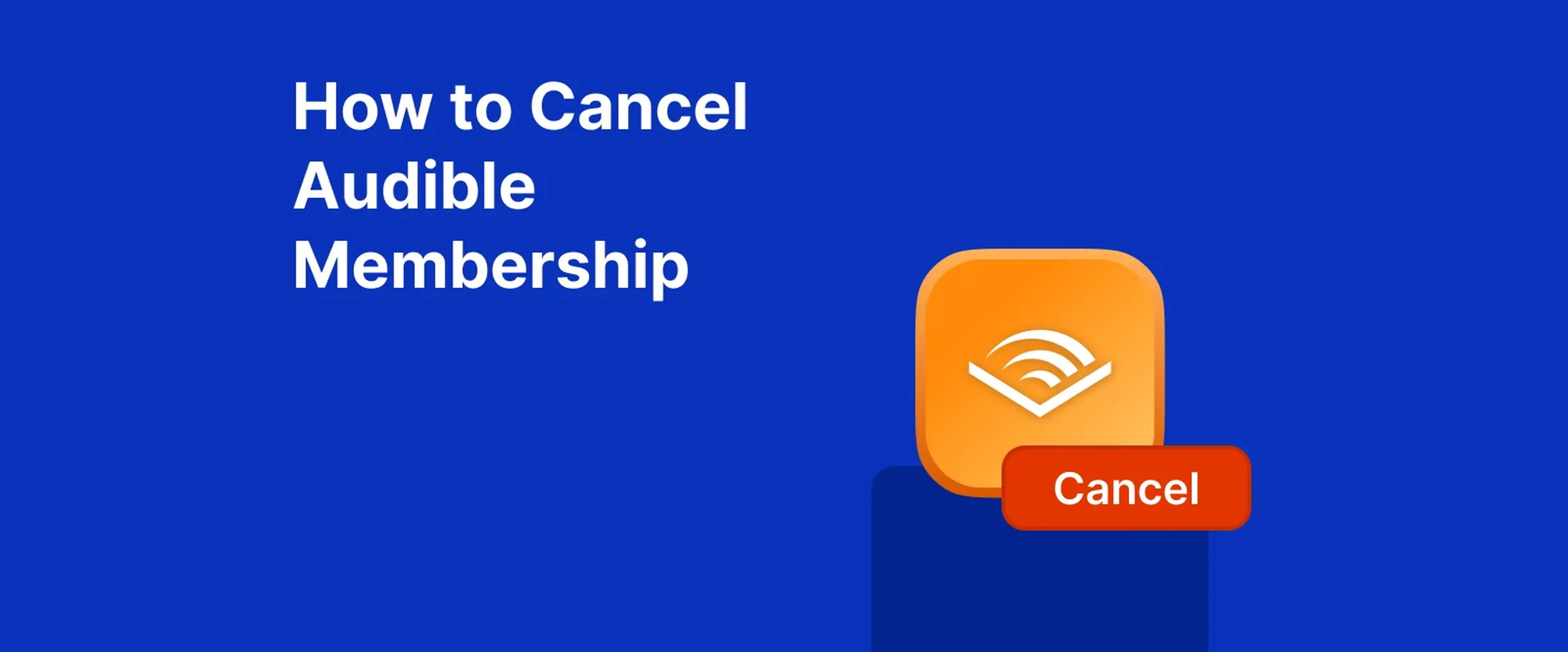 Audible app icon with red cancel button on blue background showing how to cancel Audible membership
