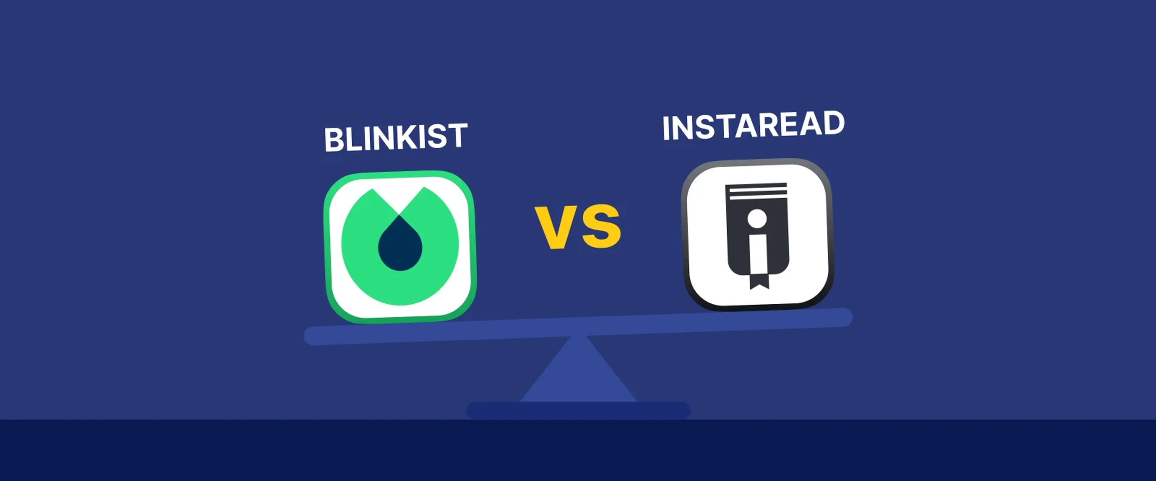 Blinkist versus Instaread comparison graphic with app logos on navy blue background showing book summary apps