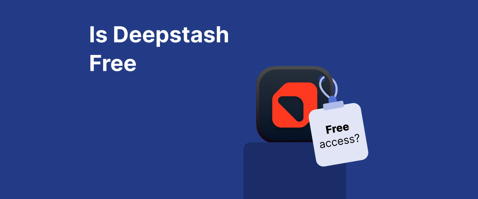 Is Deepstash Free? What You Get Without Paying (2026)