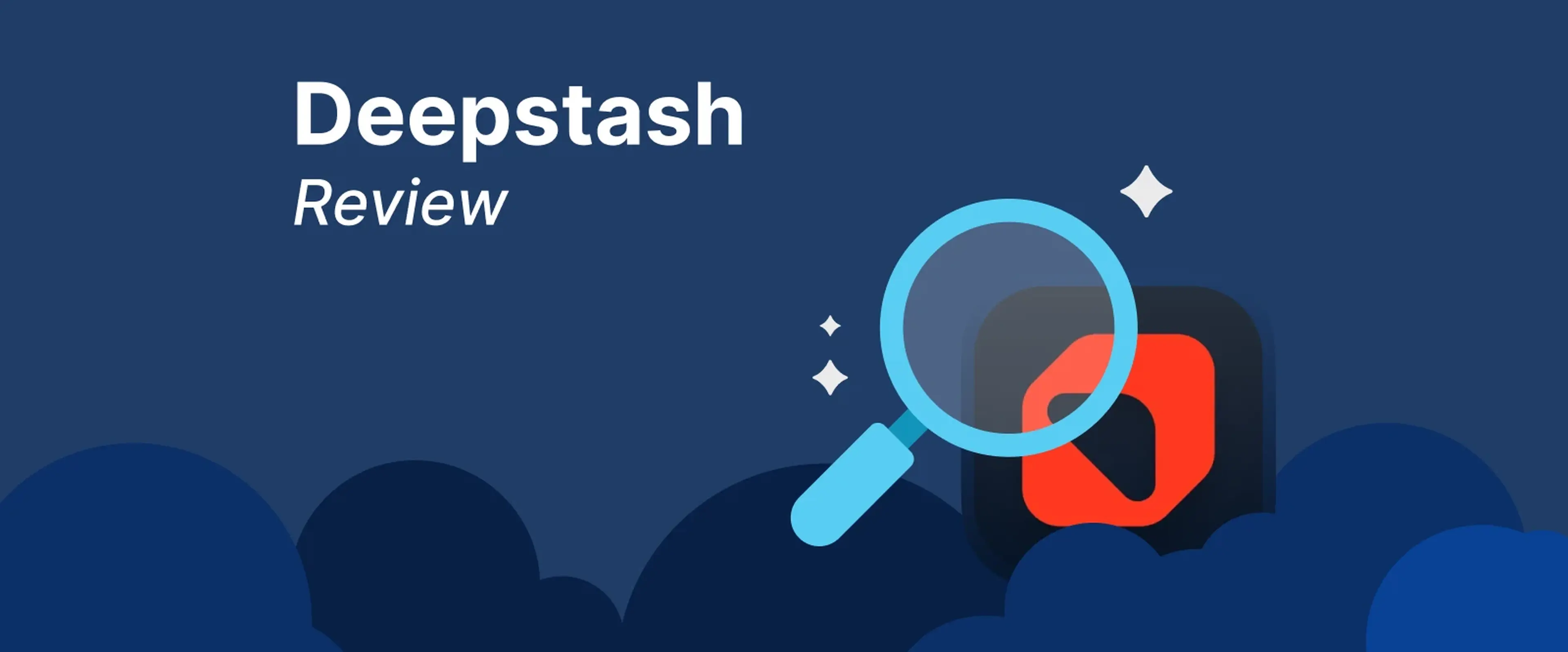 Deepstash Review header on dark blue background with magnifying glass icon examining red Deepstash app logo and decorative sparkles