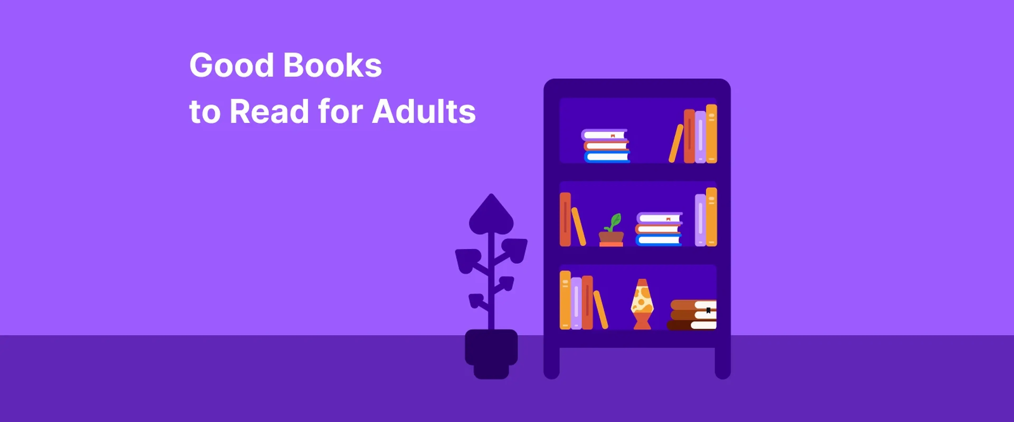 Purple banner with an illustrated bookshelf filled with colorful books and a plant, promoting good books to read for adults