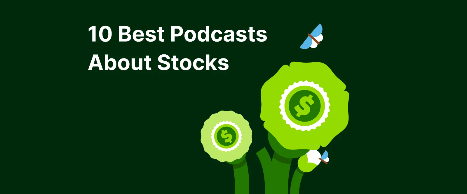 10 Best Podcasts About Stocks for Your Investing Strategy in 2025