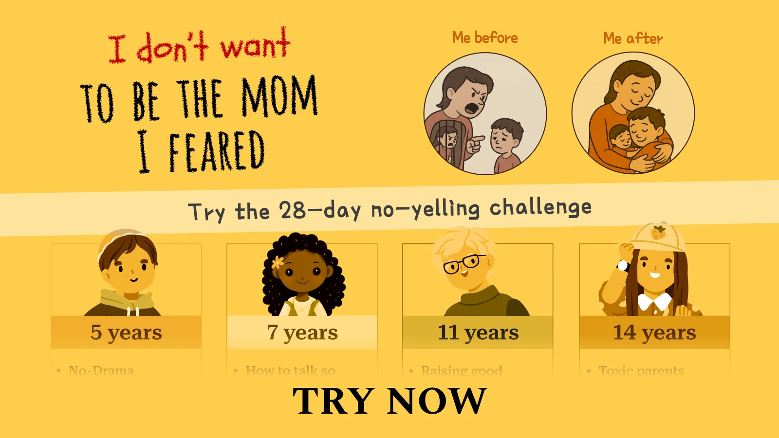 28-day no-yelling challenge on yellow background with children ages 5 to 14 years, breaking the mom I feared cycle through calm parenting
