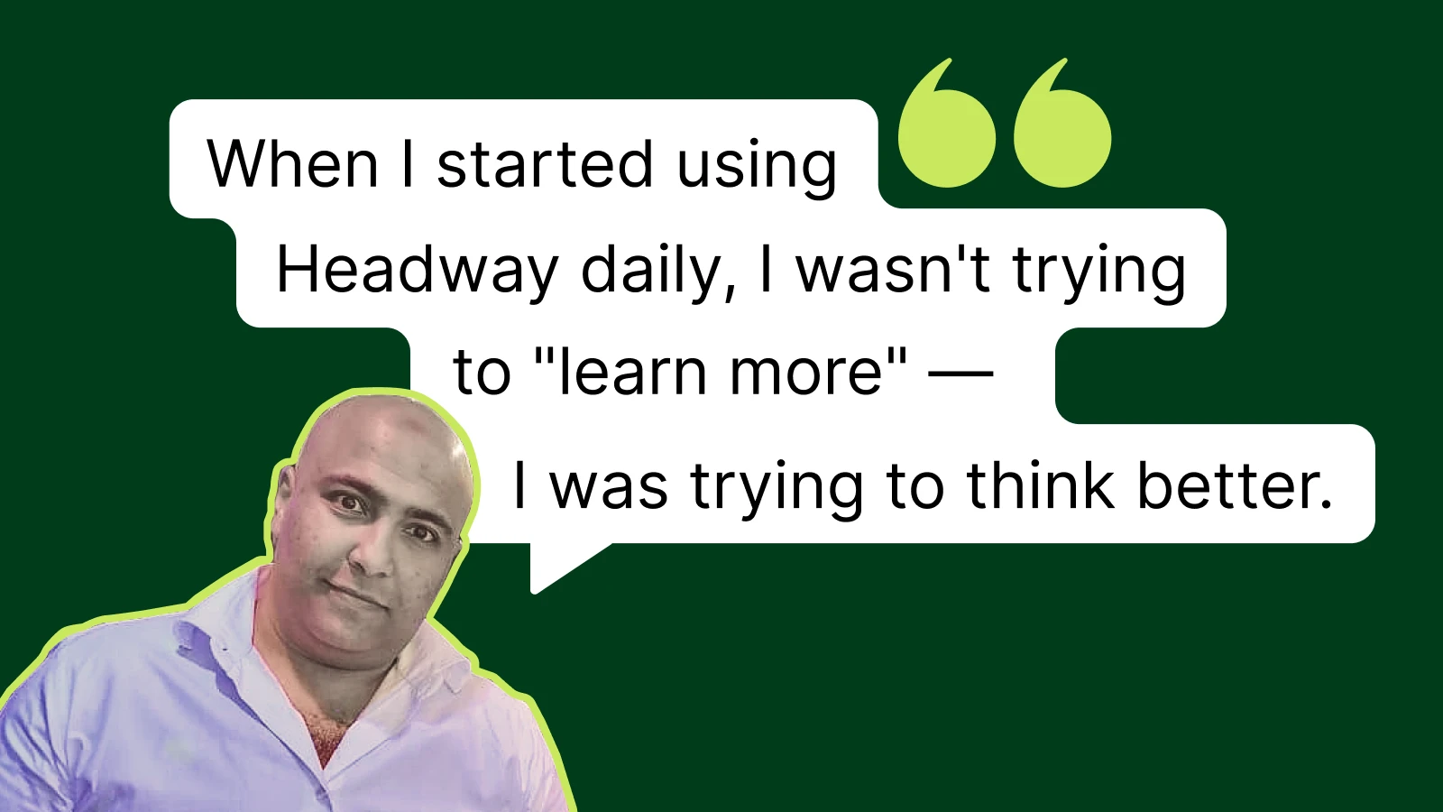 Professional in purple shirt sharing Headway testimonial on dark green background about improving strategic thinking and decision making