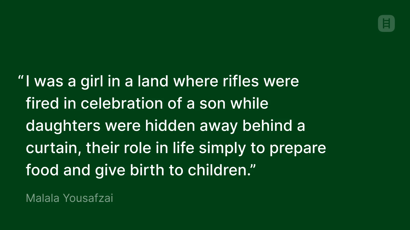 Malala Yousafzai quote - family