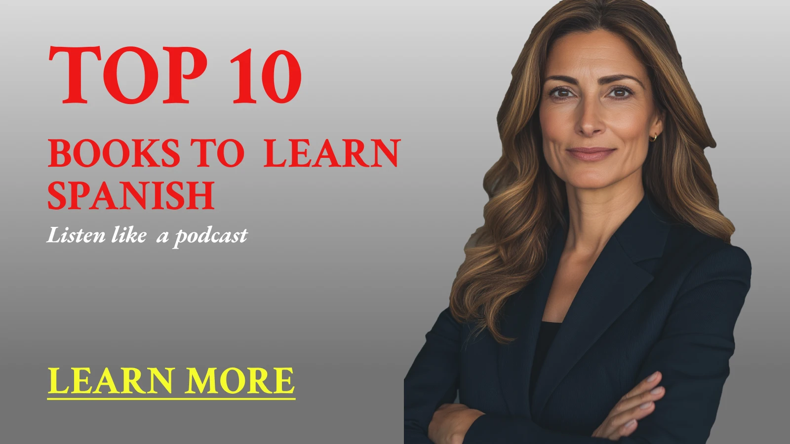 Woman with brown hair on gray background promoting audiobook collection to learn Spanish like native speakers