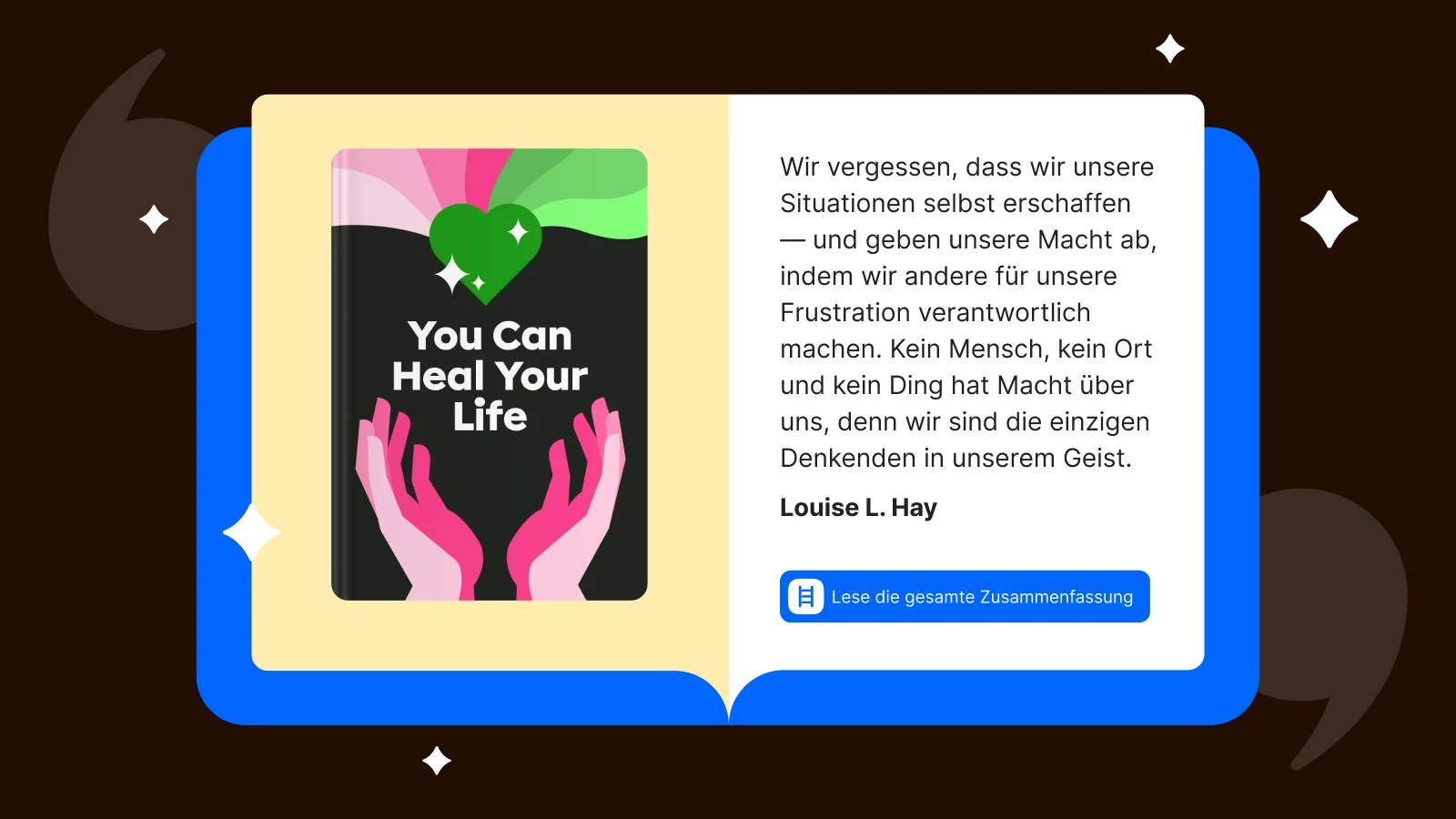 Buchzusammenfassungs-App_ Ein aufgeschlagenes Buch mit einem Zitat aus „Heile dein Leben“ von Louise LHay