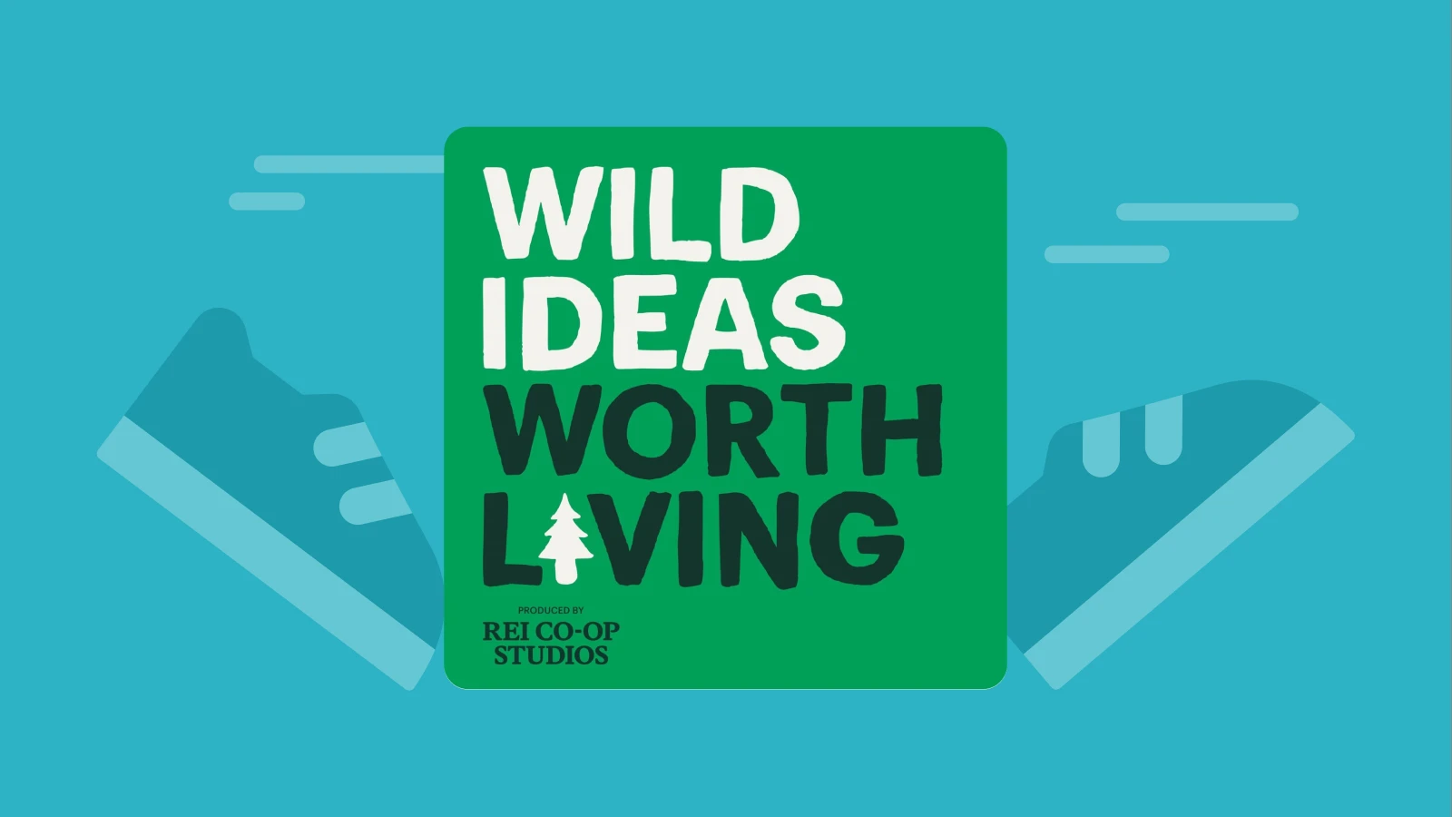 Cover of “wild ideas worth living” podcast, part of best outdoor podcasts with snickers on the move
