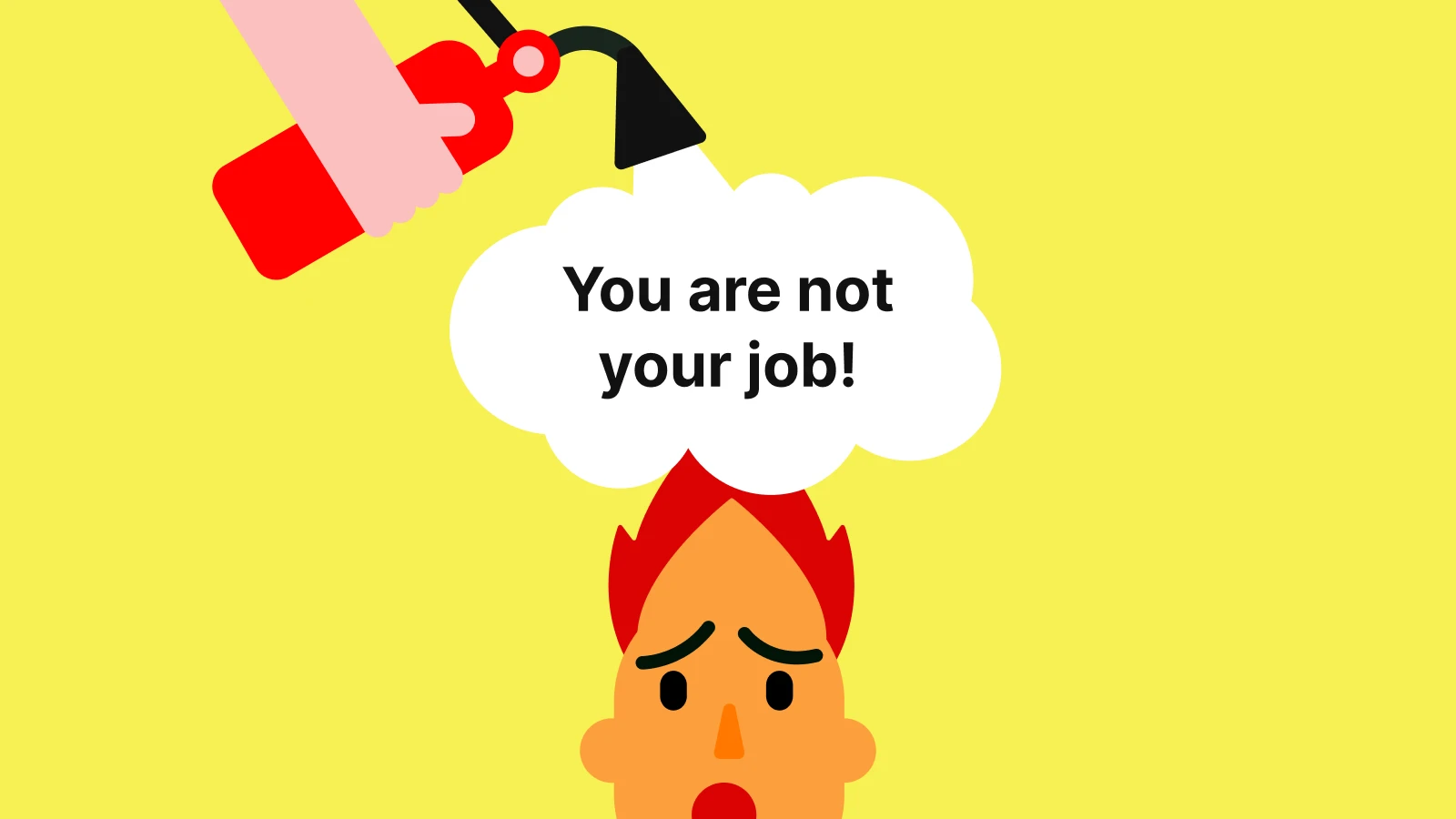 Red extinguisher above distressed person with flame hair on bright yellow background illustrating work identity crisis 1x