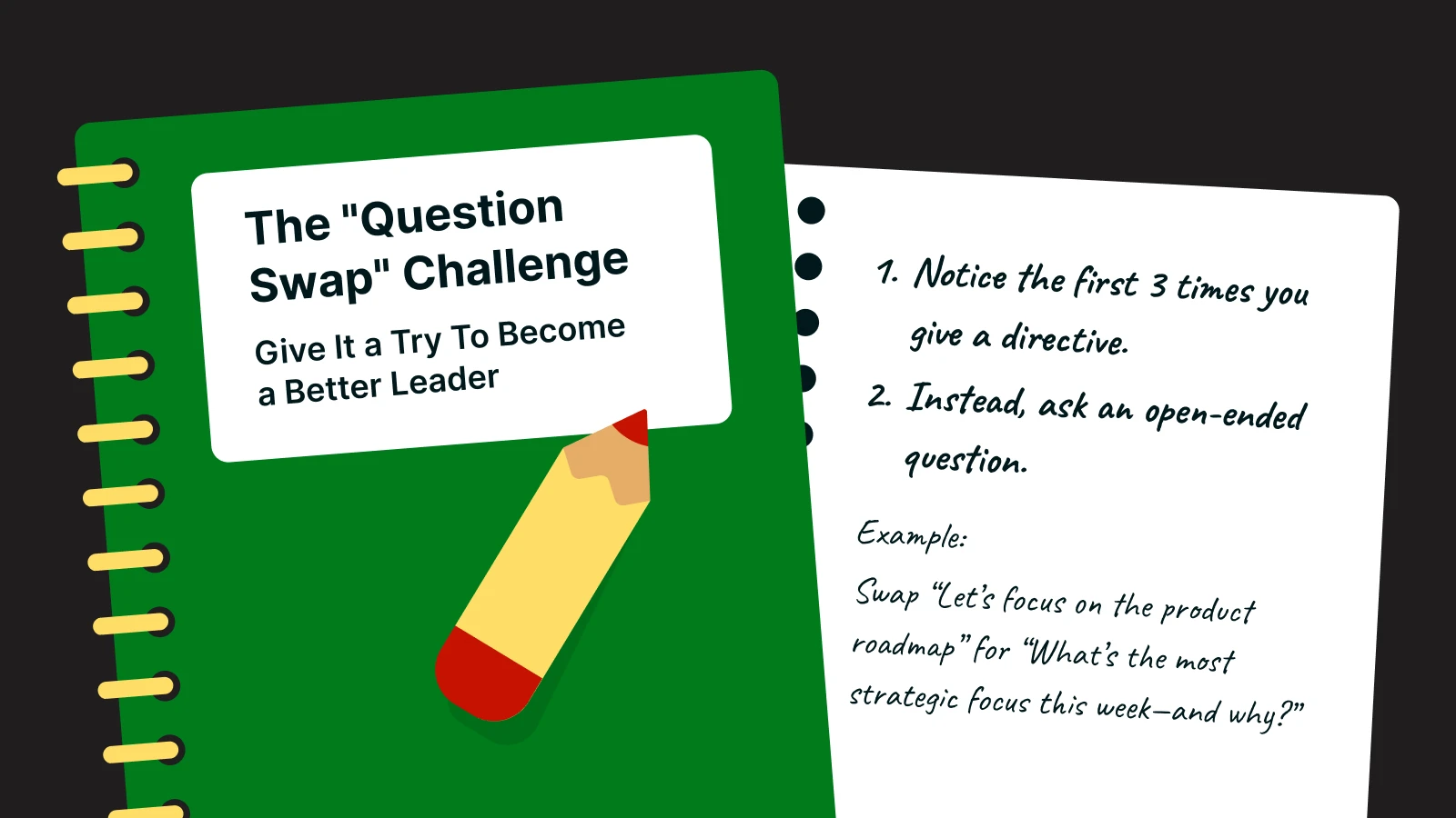 female leaders - Open spiral notebook with a pencil and handwritten leadership instructions