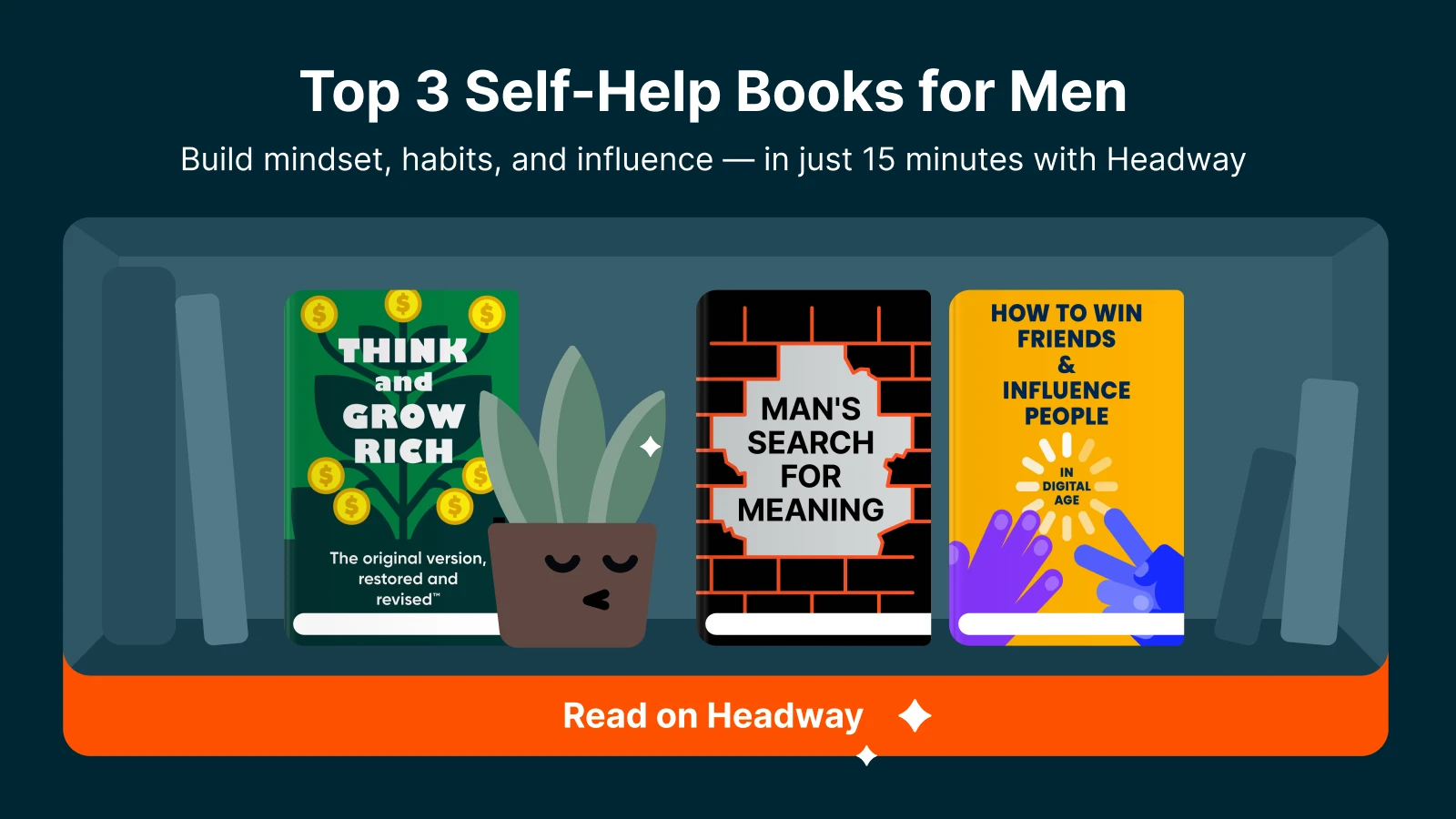 Three self-help books on a dark green shelf with plants and the Headway app button below, showing book recommendations and mental help for men