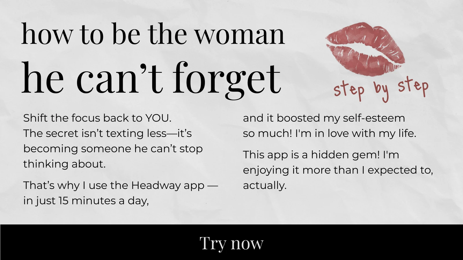 Lips image aling with the instruction How to be the woman he can’t forget