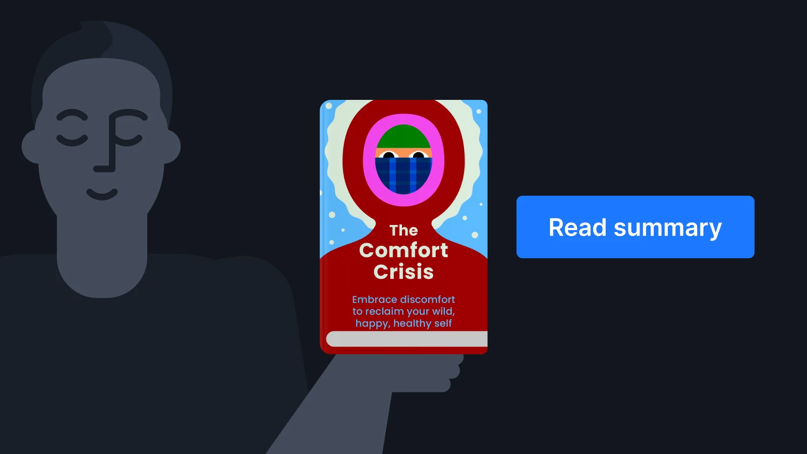 Illustrated figure holding The Comfort Crisis book on dark background with a Read summary button, featured in motivational book recommendations for men