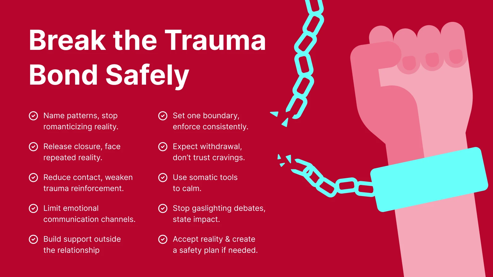 Pink hand breaking free from turquoise chains symbolizing breaking trauma bond for mental health on dark red background