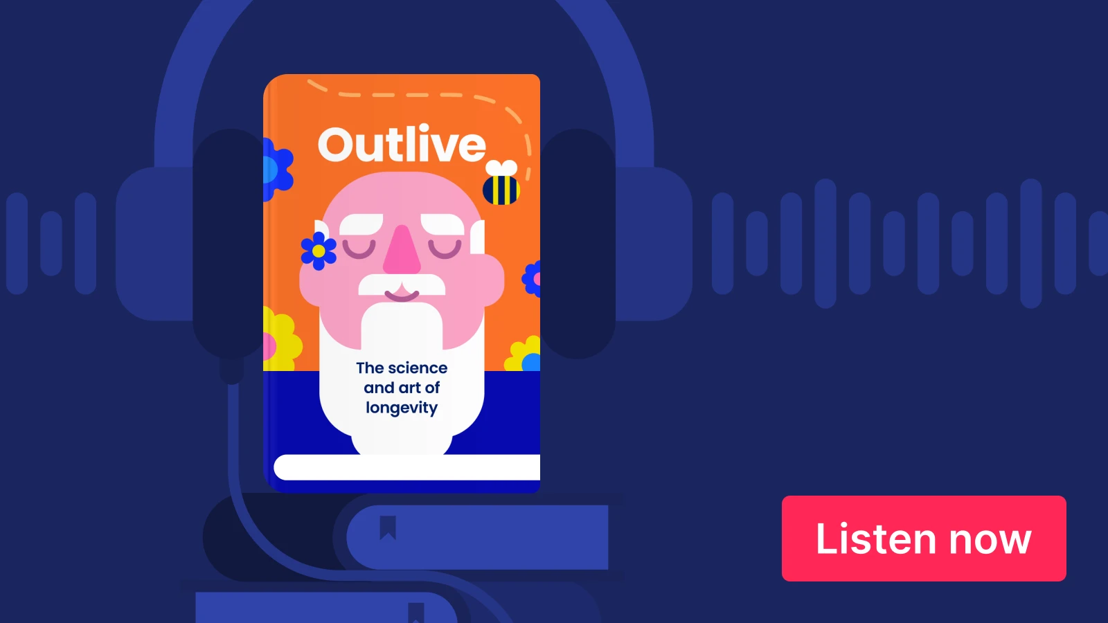 Outlive nonfiction audiobook cover with orange design on dark navy blue background featuring headphone illustration and listen now button