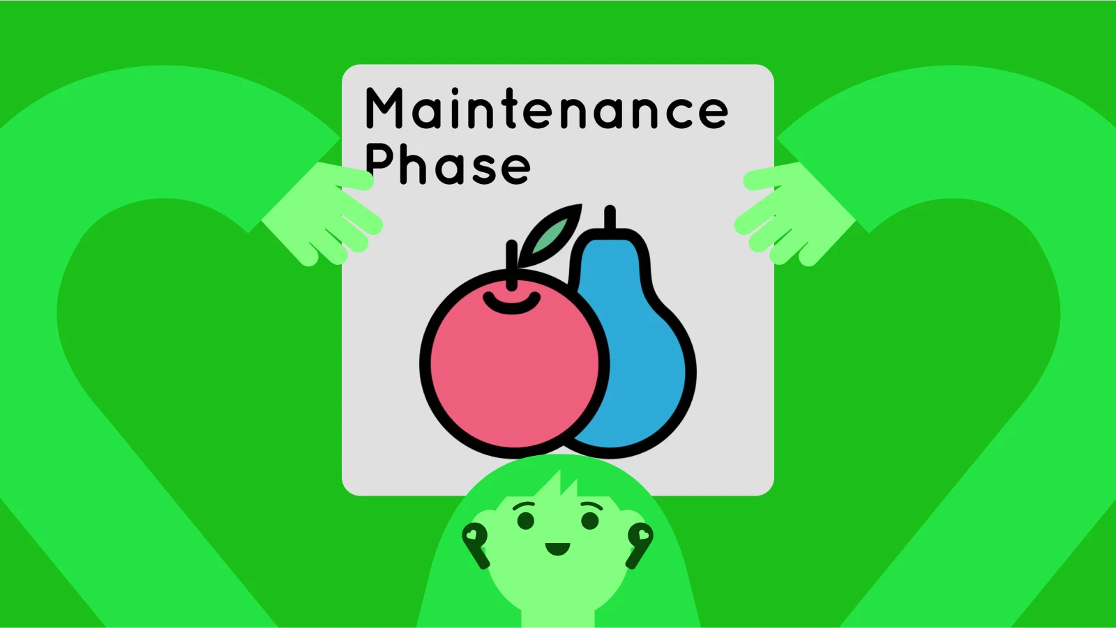 Green heart background with Maintenance Phase podcast cover, discussing health, self-love, and wellness practices