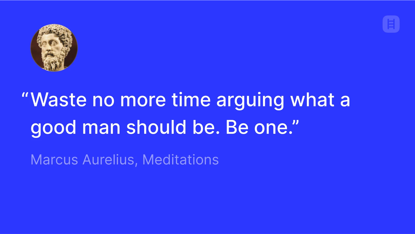 Marcus Aurelius' quotes on being a good man