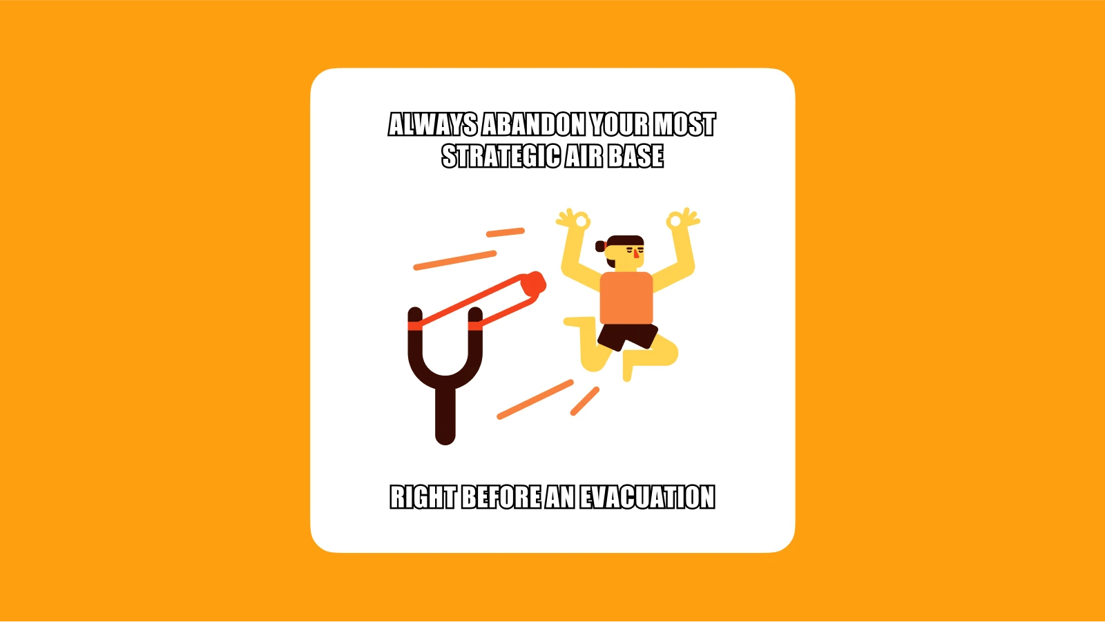 Always abandon your most strategic air base