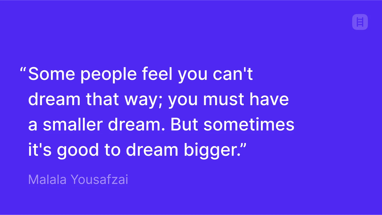 Malala Yousafzai Quote About Dream