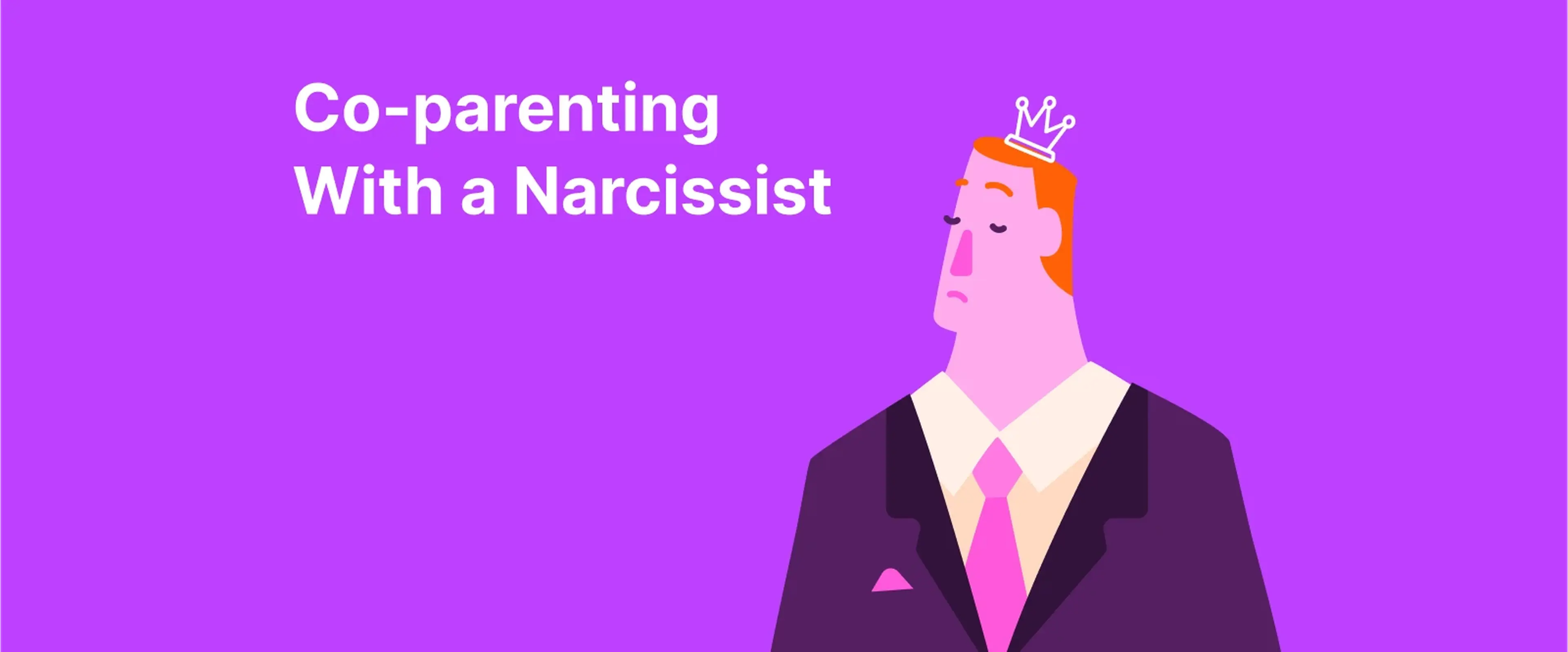 Cartoon man in a suit wearing a small crown, symbolizing a narcissistic co-parent in co-parenting situations