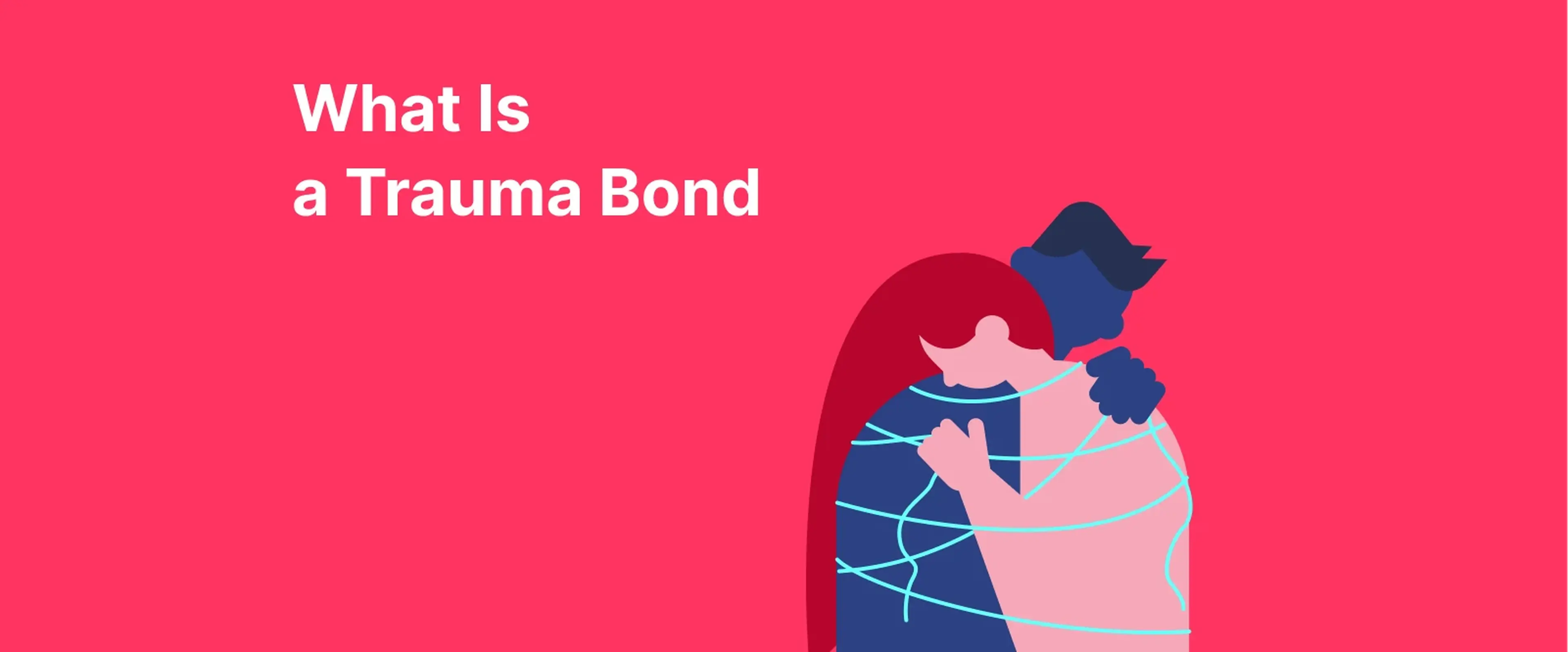 Two embracing figures bound by white lines illustrating trauma bond and emotional attachment on bright pink background