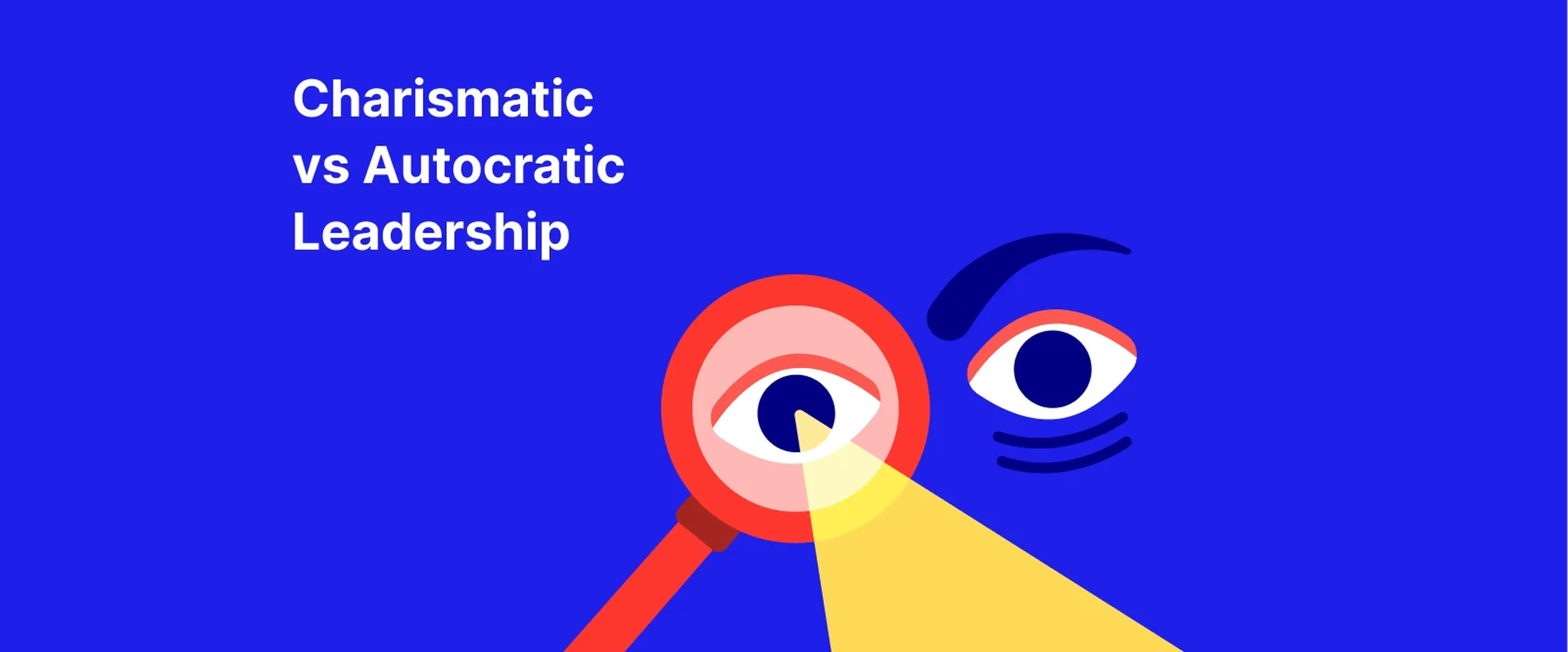 Charismatic vs autocratic leadership comparison with red magnifying glass and blue eye icons on vibrant blue background