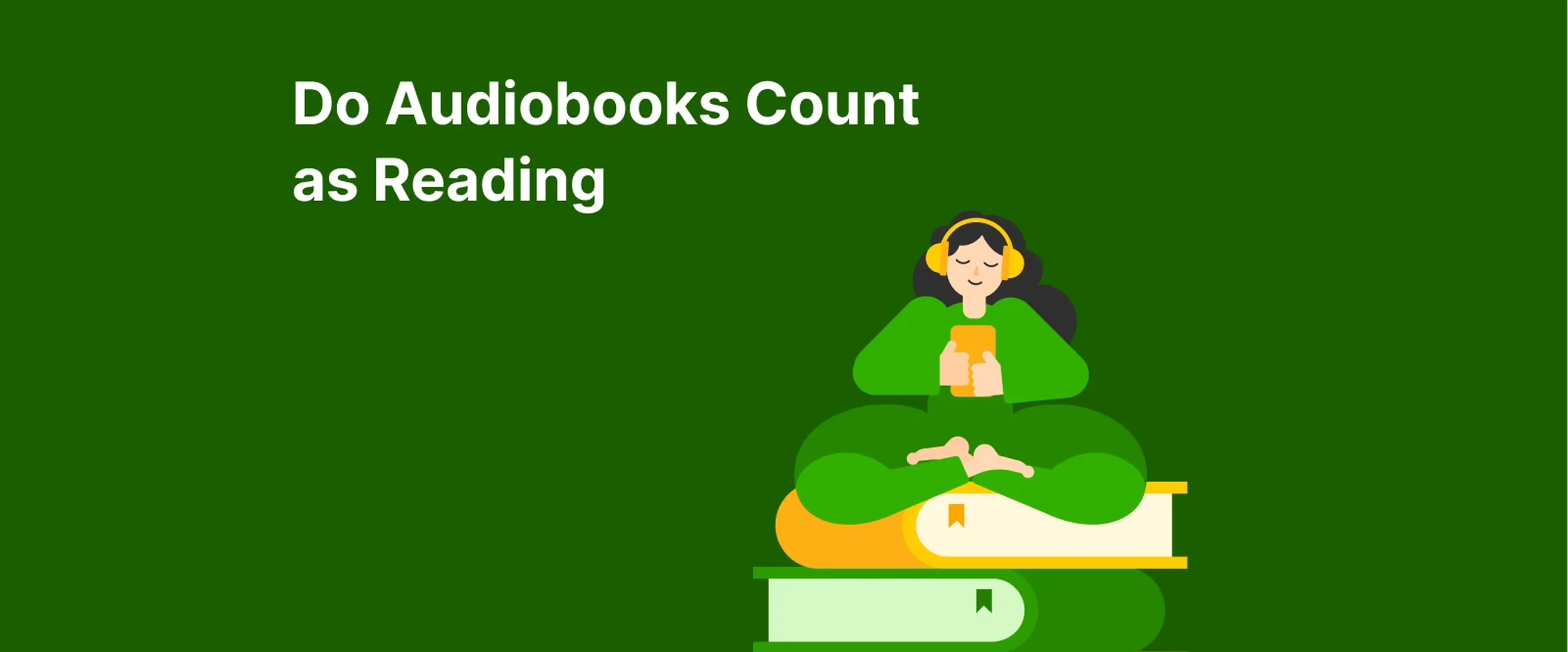 Person with yellow headphones relaxing on colorful stacked books showing how audiobooks count as reading on dark green background