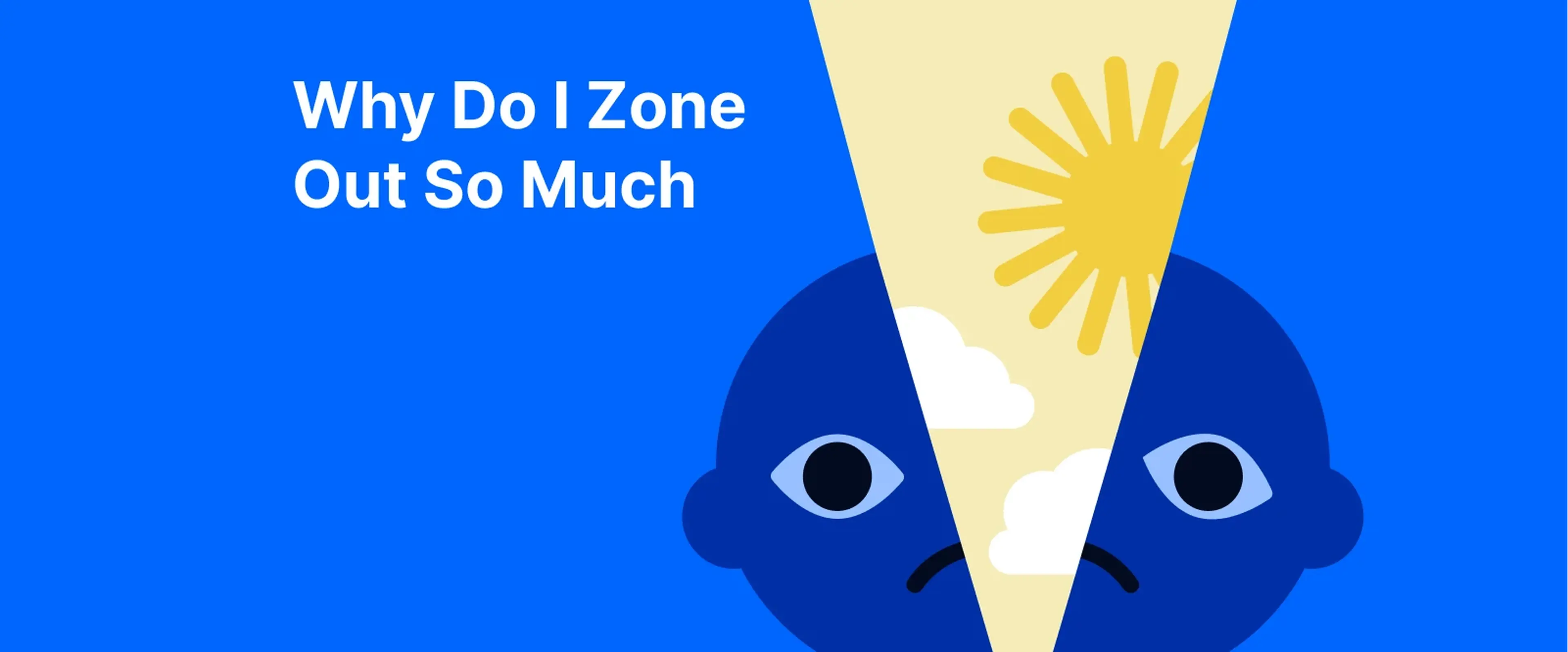 Split blue face silhouettes with yellow sunburst on blue background representing mental health concept of zone out episodes