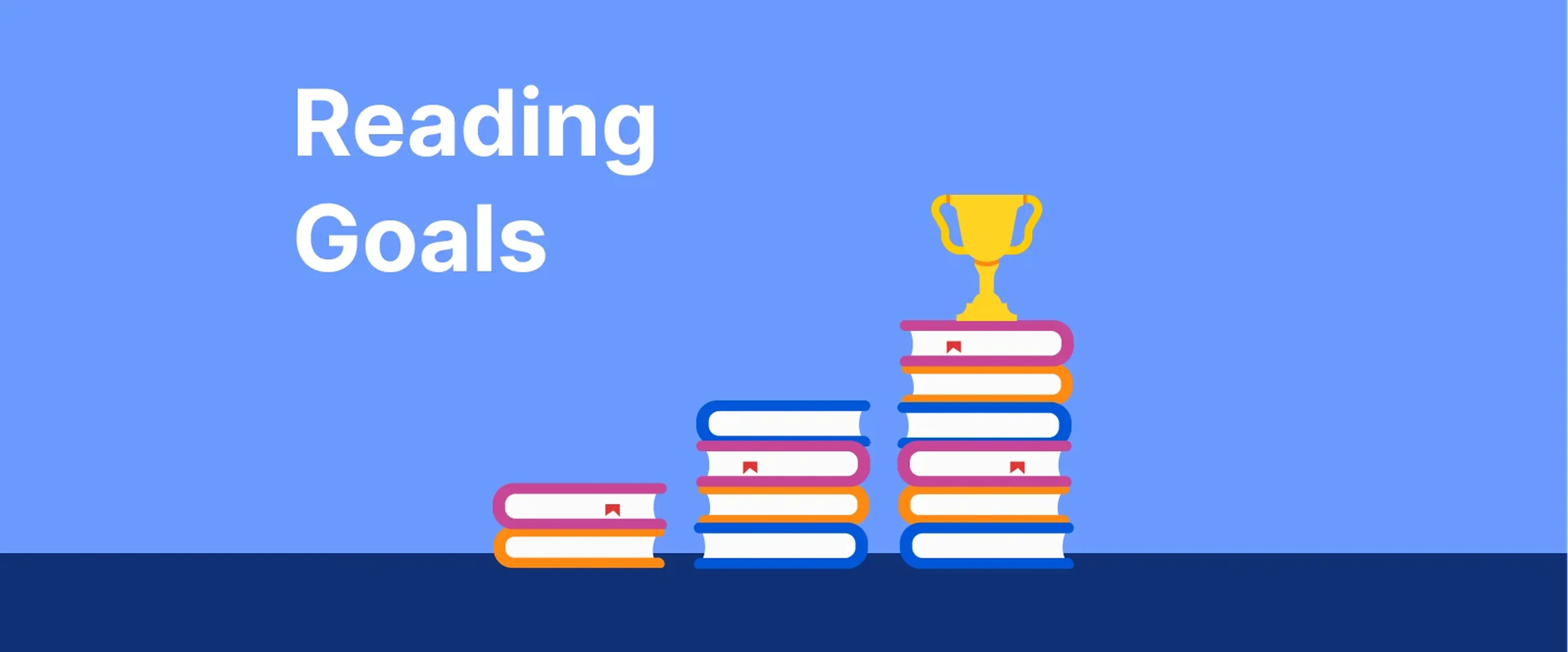 _Illustrated reading goals graphic with three stacks of colorful books growing in height topped with a gold trophy on a blue background, representing a reading habit milestone