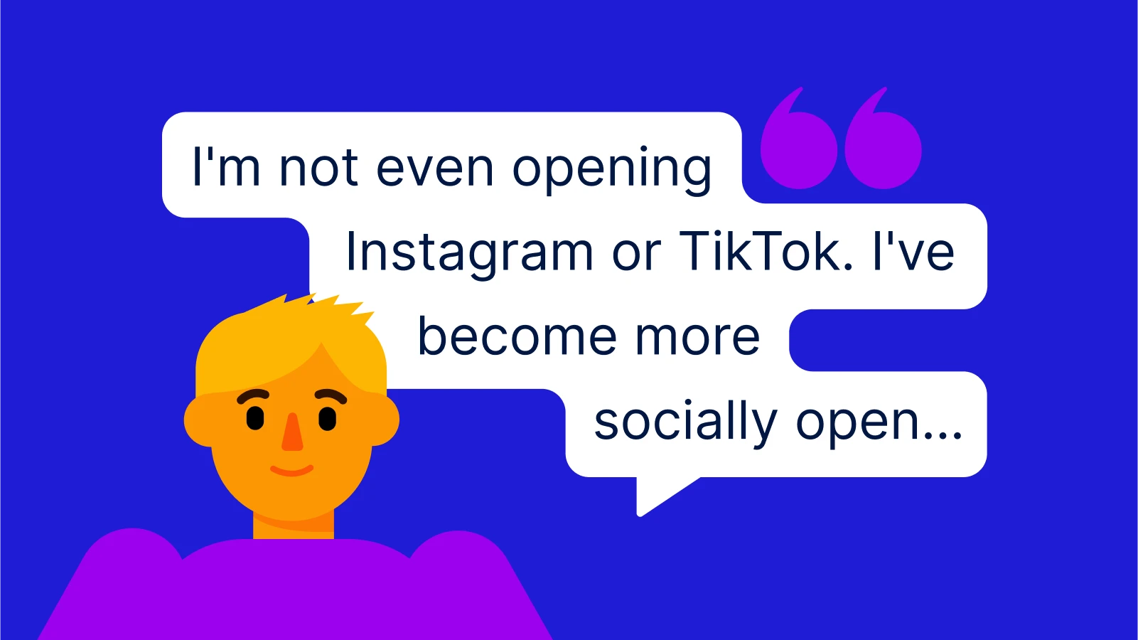 what to replace social media with - Cartoon character with blond hair smiling, next to a large speech bubble with quotation marks