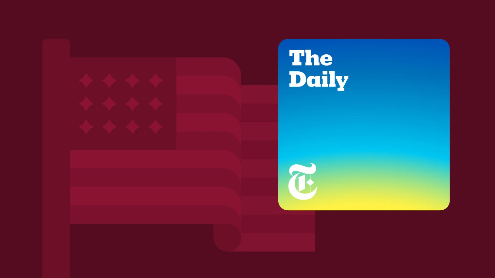 Red background with American flag graphic and The Daily podcast cover, one of the most recognized political podcasts