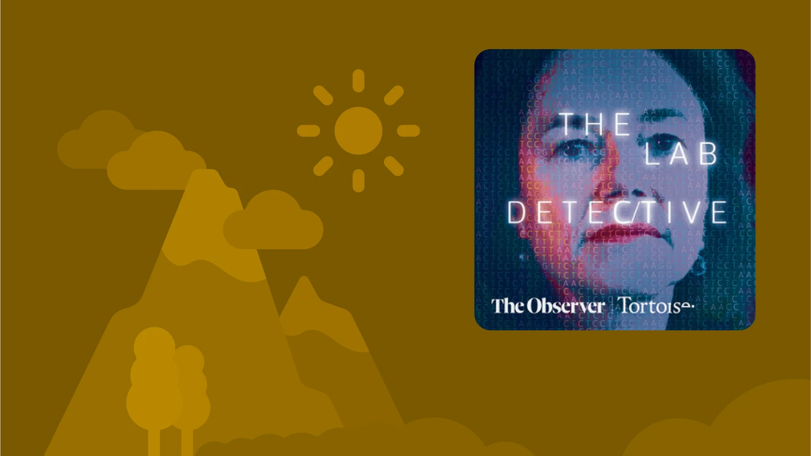 best podcasts for road trips - 'Tortoise Investigates_ The Lab Detective' with Rachel Sylvester