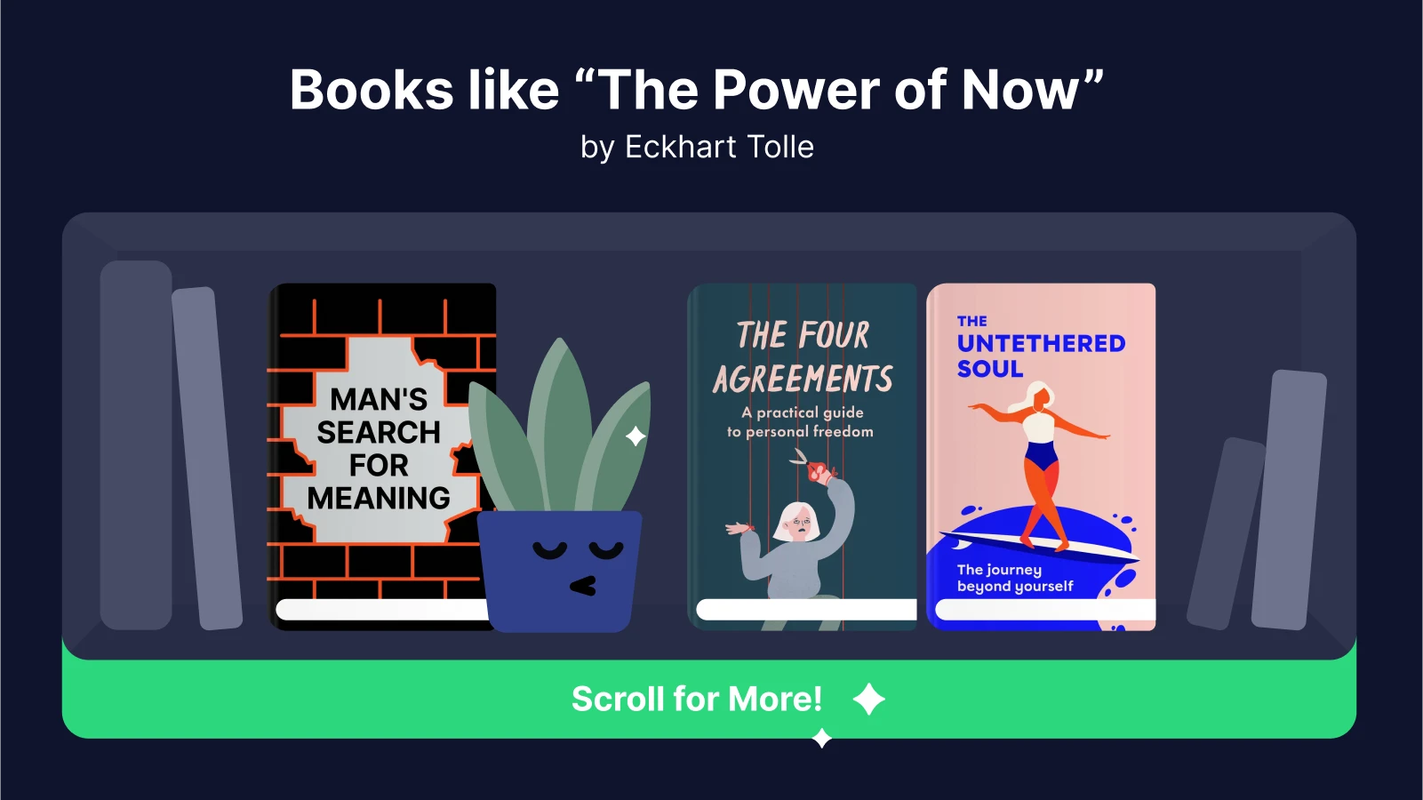 Books like The Power of Now, featuring Man’s Search for Meaning, The Four Agreements, and The Untethered Soul