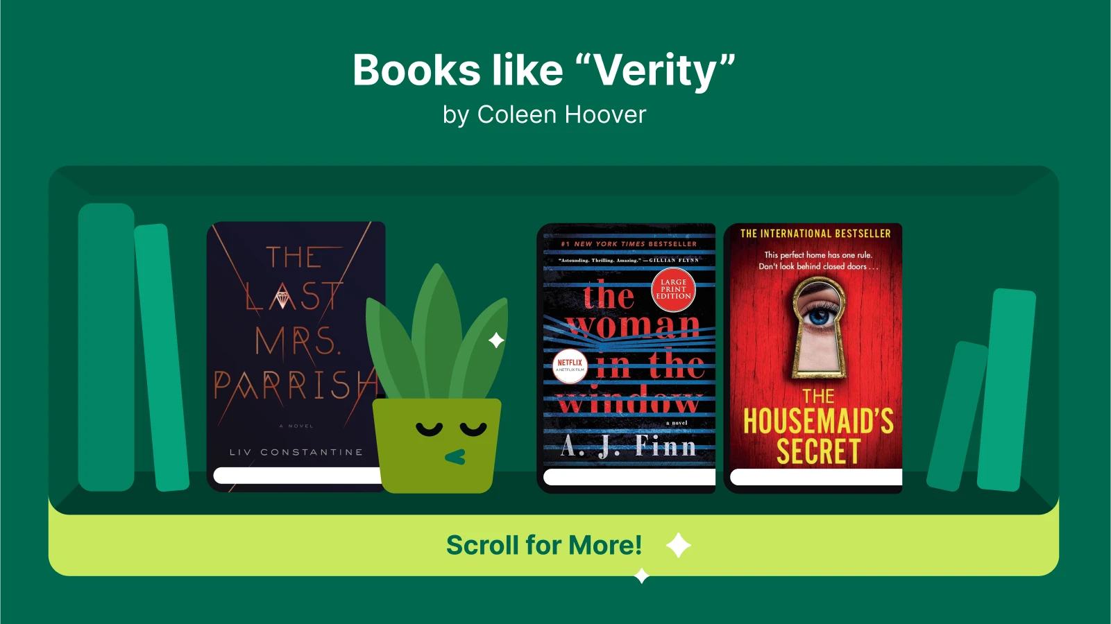 Books like Verity, featuring The Last MrsParrish, The Woman in the Window, and The Housemaid's Secret