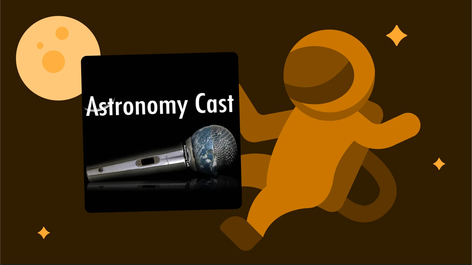 Orange astronaut illustration with Astronomy Cast podcast cover, an educational astronomy podcast for space enthusiasts