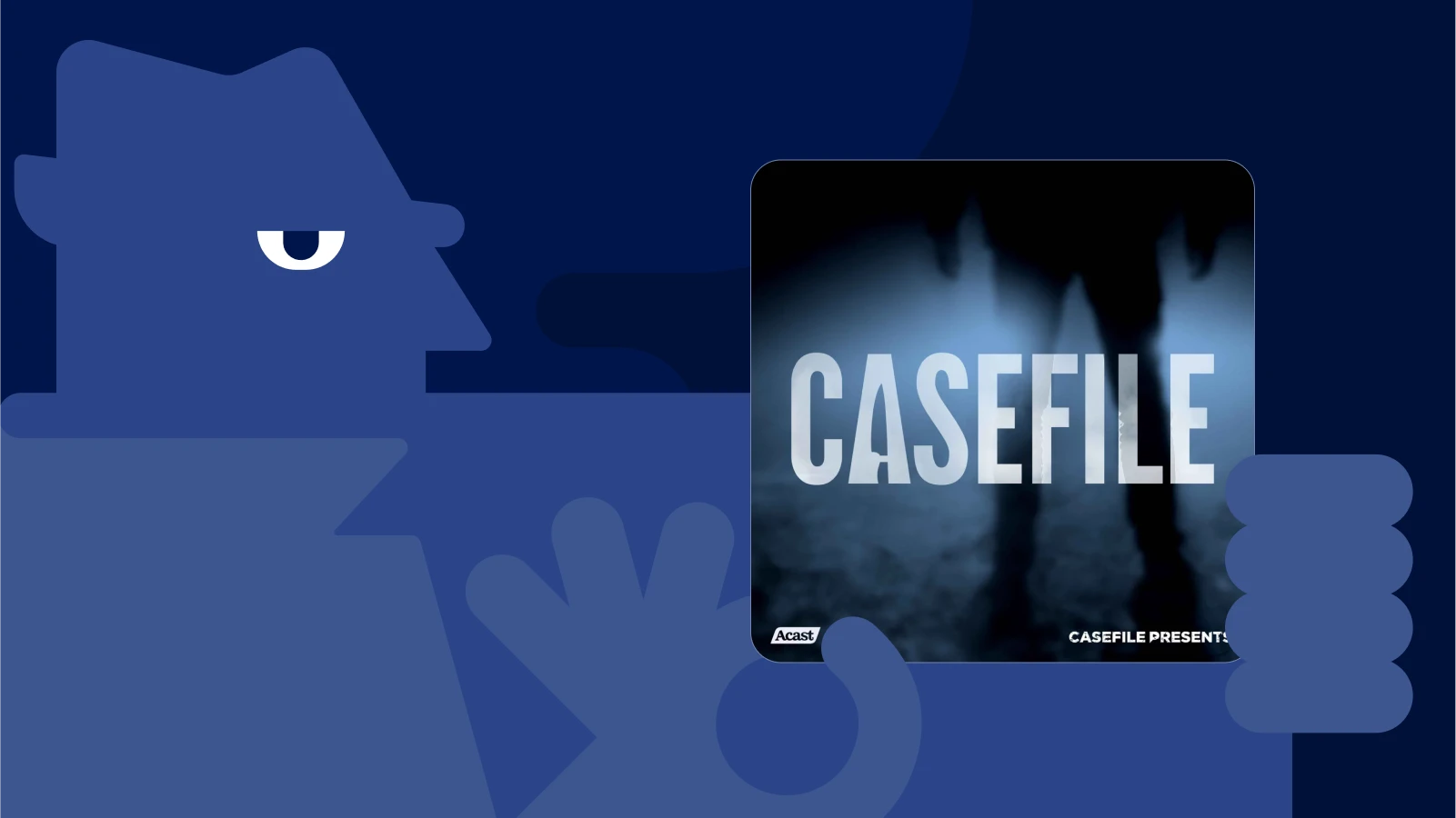 Casefile podcast cover art held by cartoon hand on blue background, a top true crime podcast