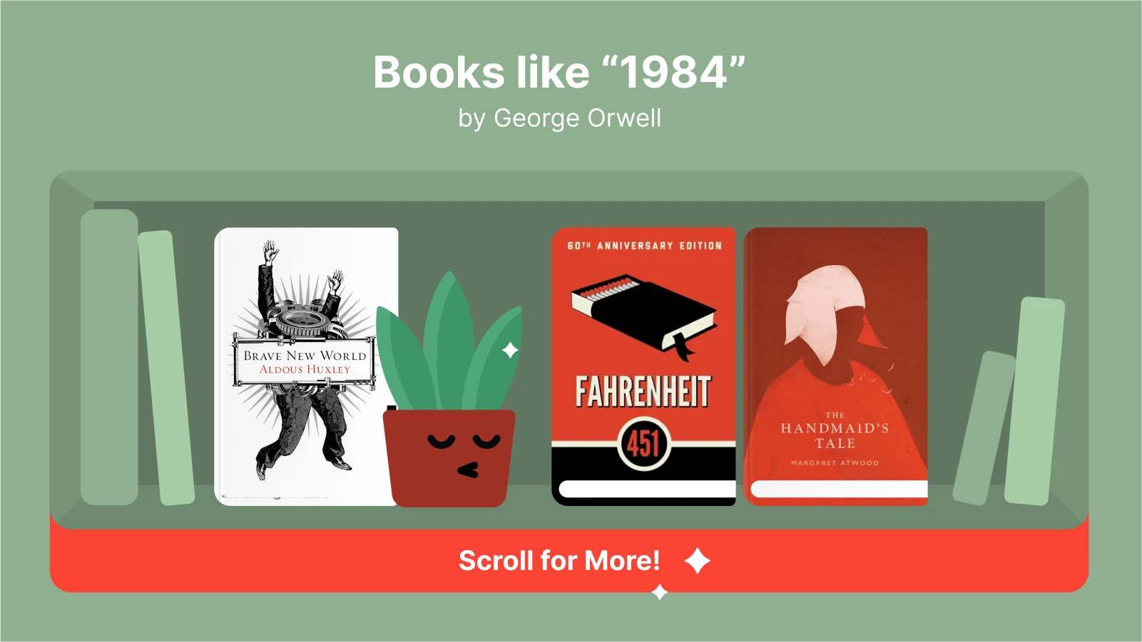 Books like 1984, featuring Brave New World by Aldous Huxley, Fahrenheit 451 by Ray Bradbury, and The Handmaid’s Tale by Margaret Atwood, displayed on a bookshelf