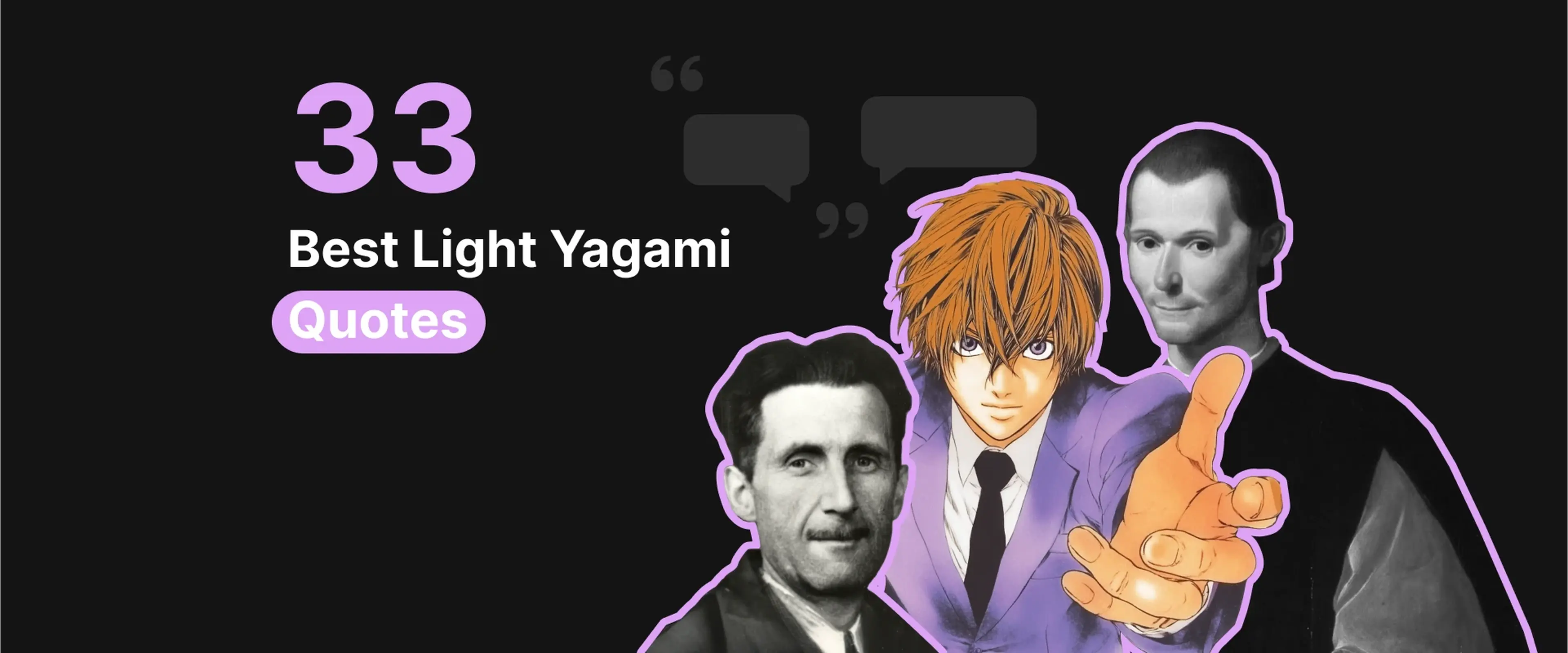 light yagami quotes Anime character pointing forward with grayscale portraits of three historical men in the background