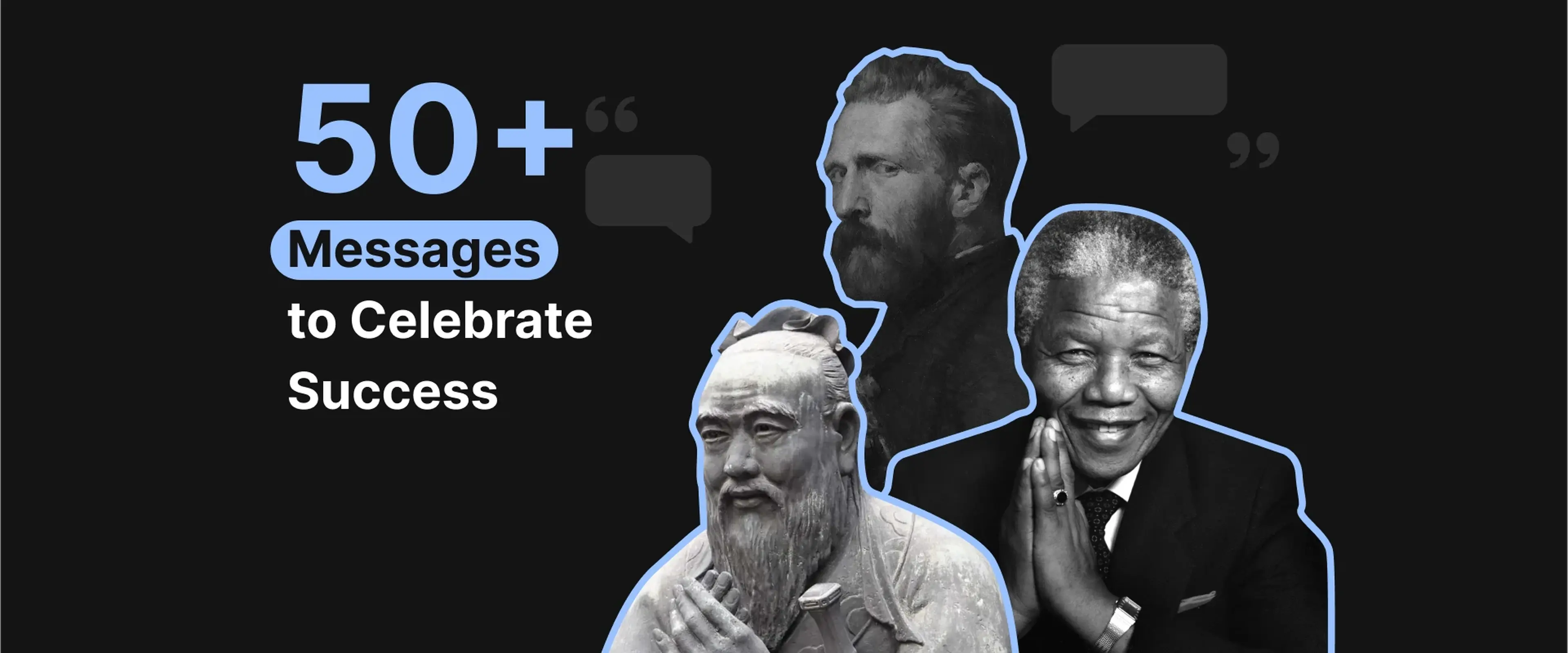 Proud of you quotes - Portraits of Confucius, Vincent van Gogh, Nelson Mandela