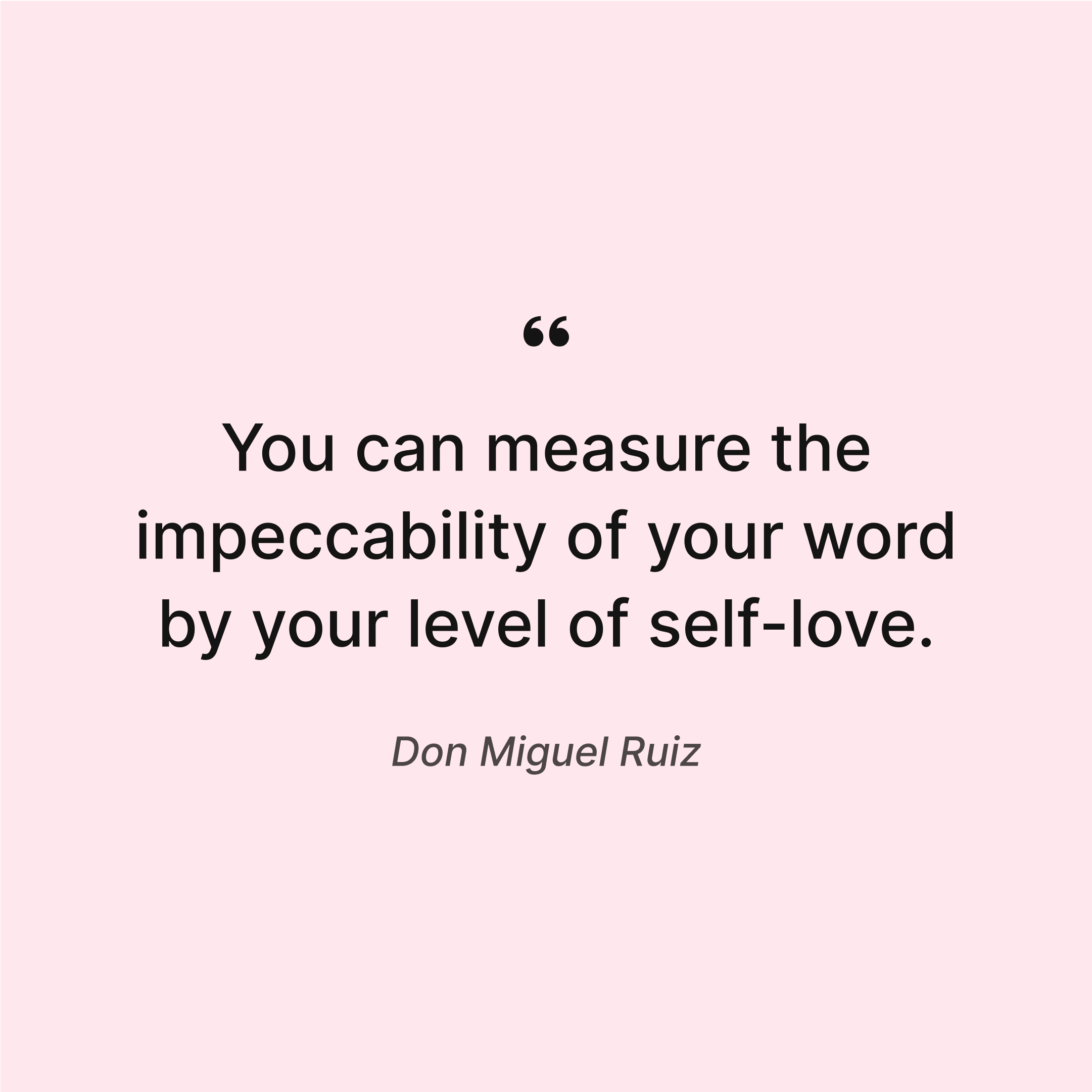 Don Miguel Ruiz's 'The Four Agreements' Quotes on Life Change, image size:2161x2161