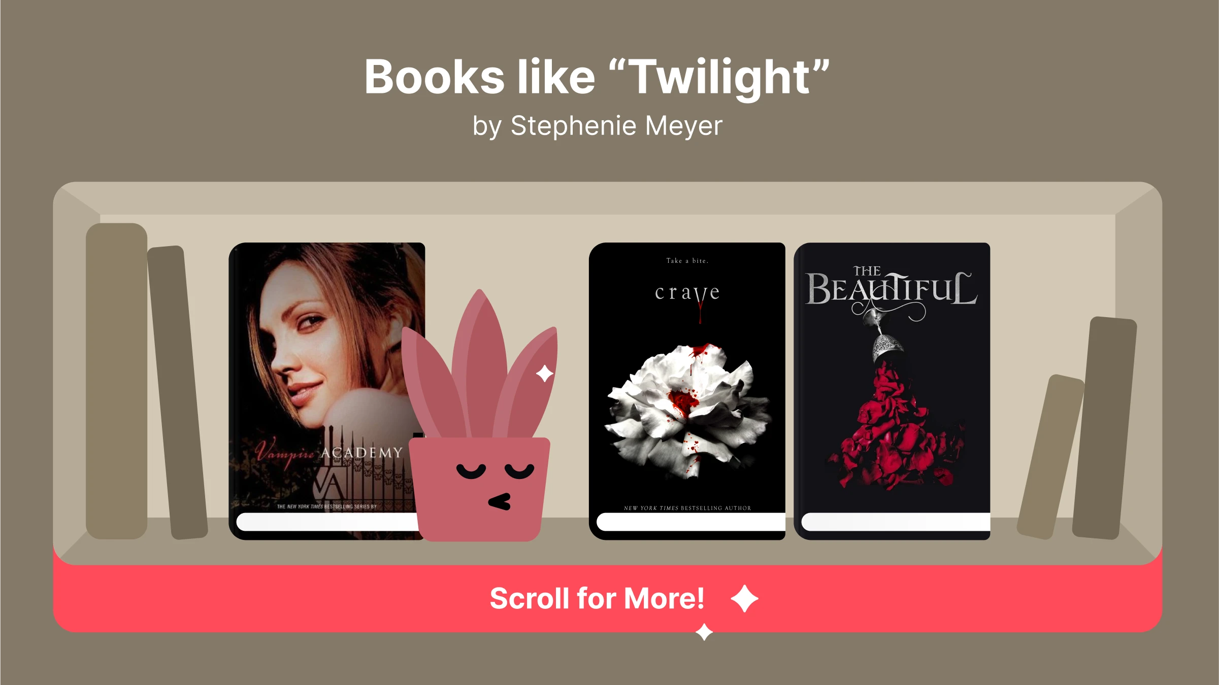 Books like Twilight, featuring Vampire Academy, Crave, and The Beautiful, focusing on young adult paranormal romances